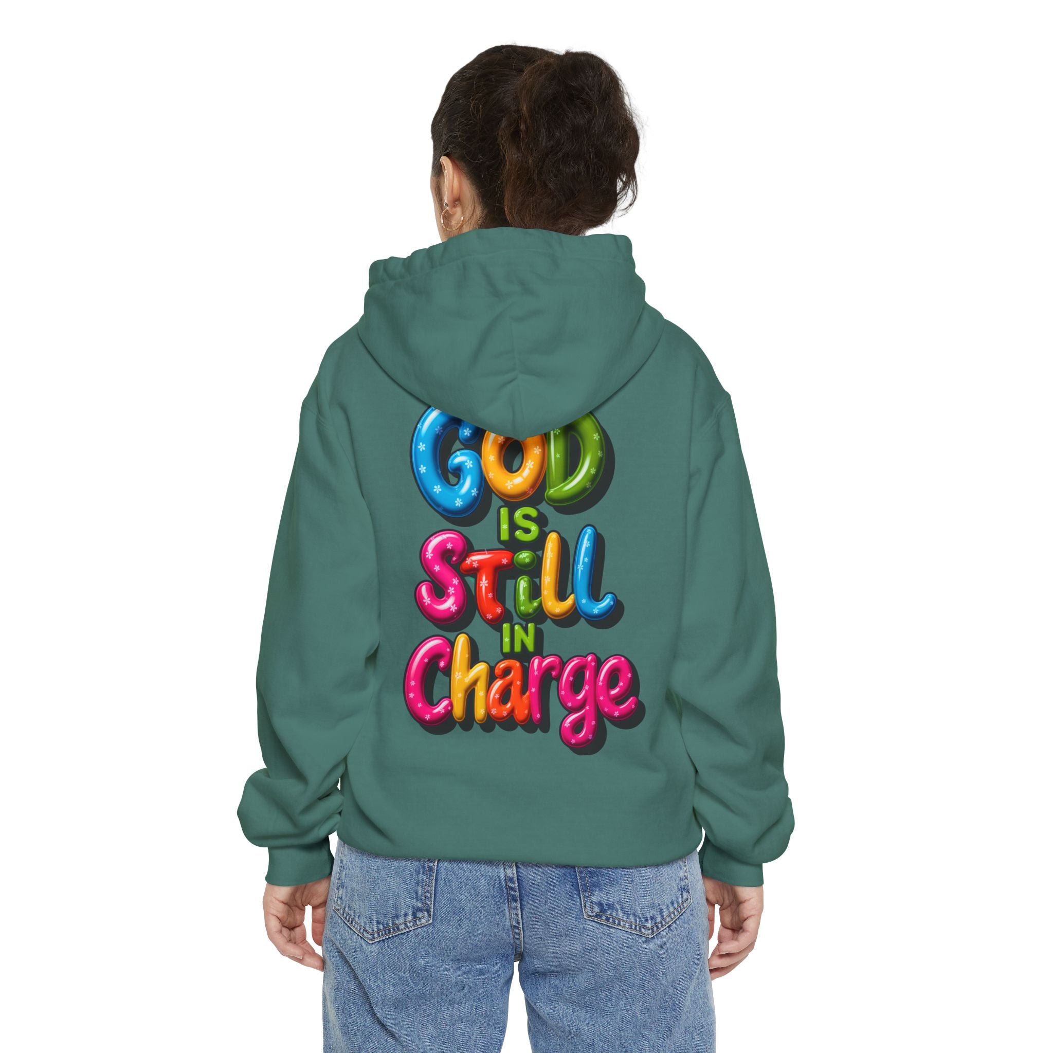 Very Colorful message: GOD IS STILL IN CHARGE Hoodie - Angel Body