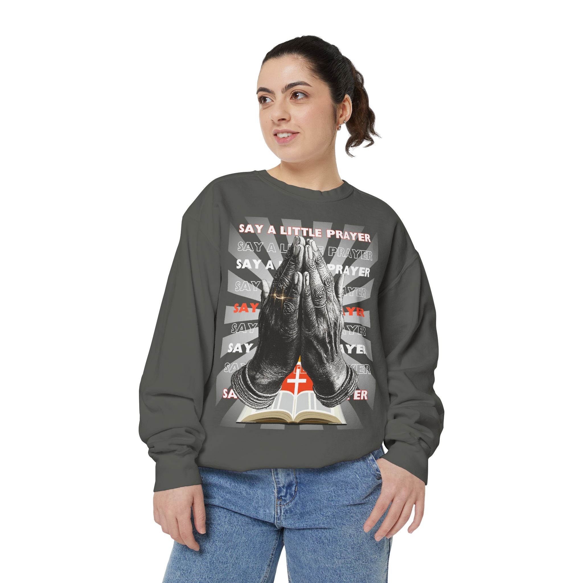 Unisex Garment-Dyed Sweatshirt SAY A LITTLE PRAYER - Angel Body
