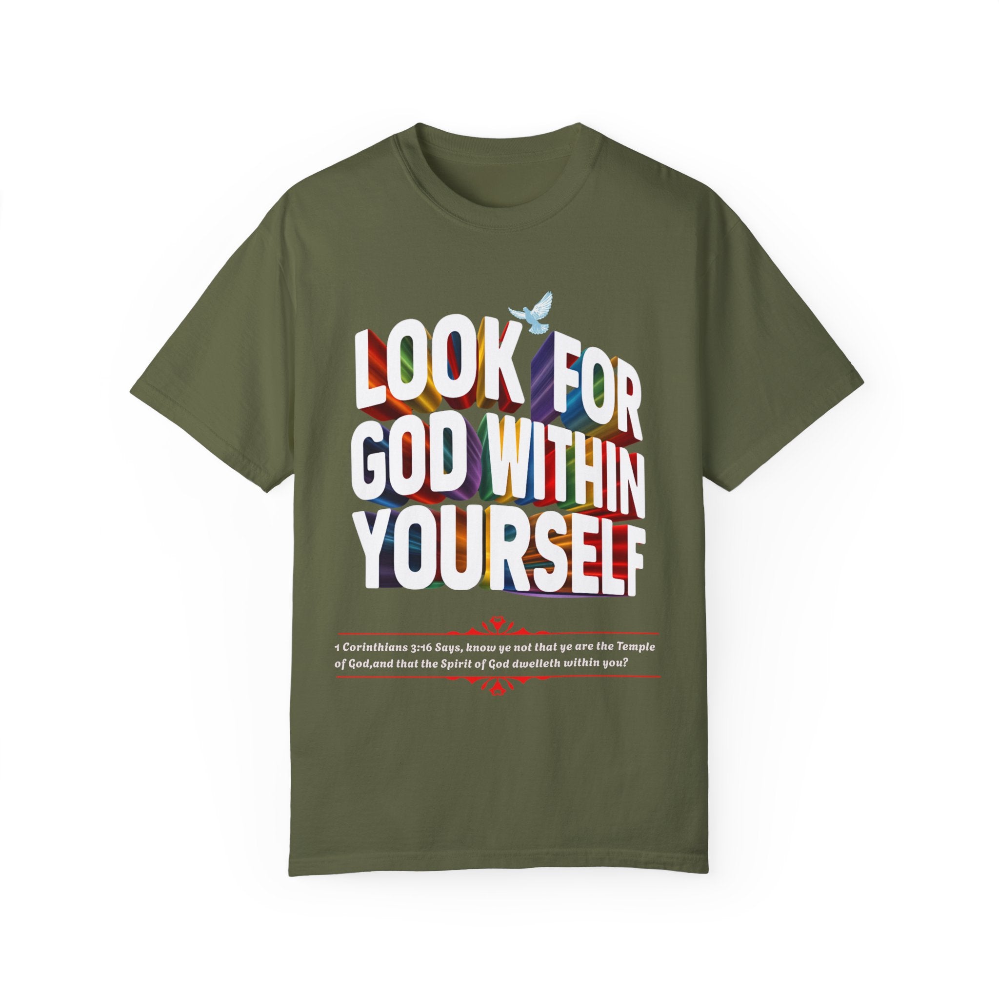 Look for God Within Yourself Unisex Garment-Dyed T-Shirt - Spiritual Inspirational Tee - Angel Body