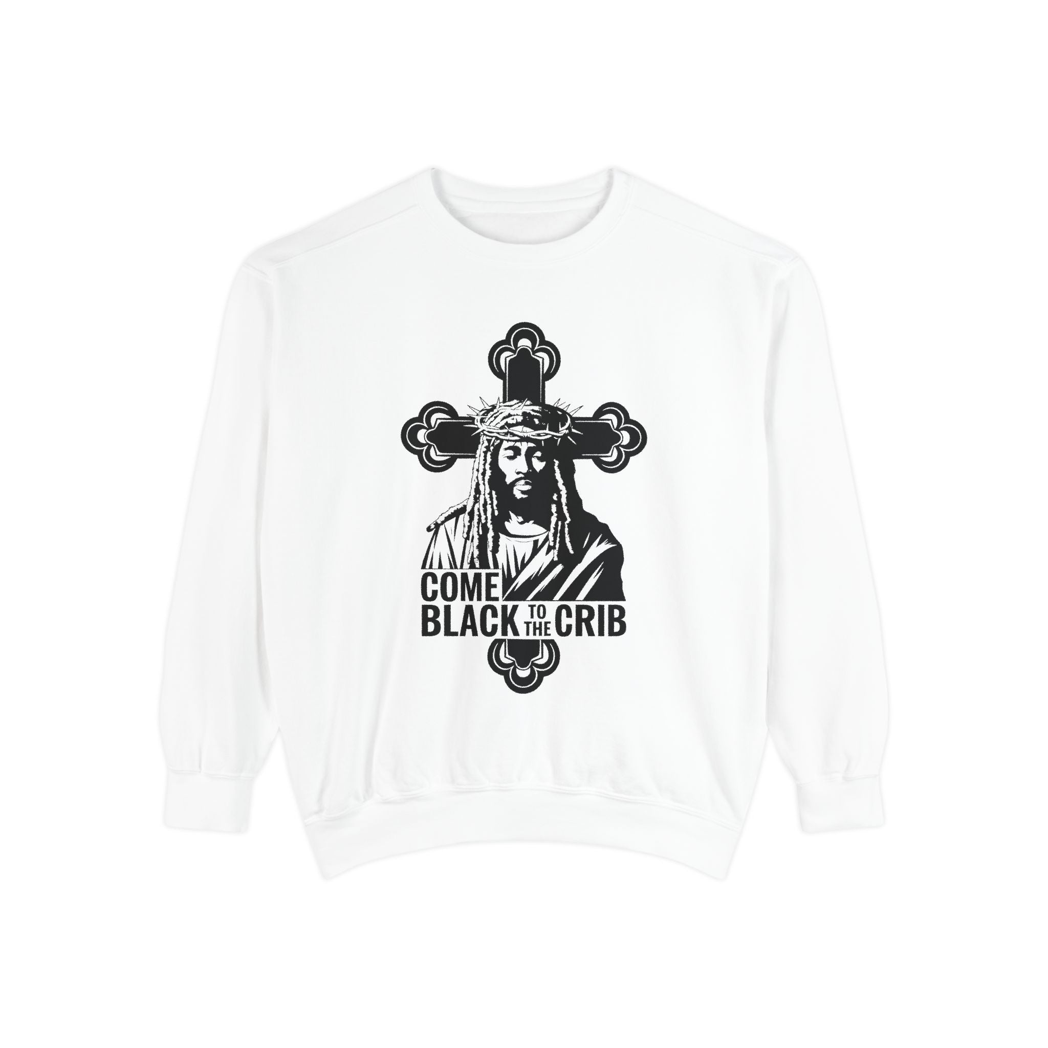 Unisex Garment-Dyed Sweatshirt - 'Come Black to the Crib' Design - Angel Body