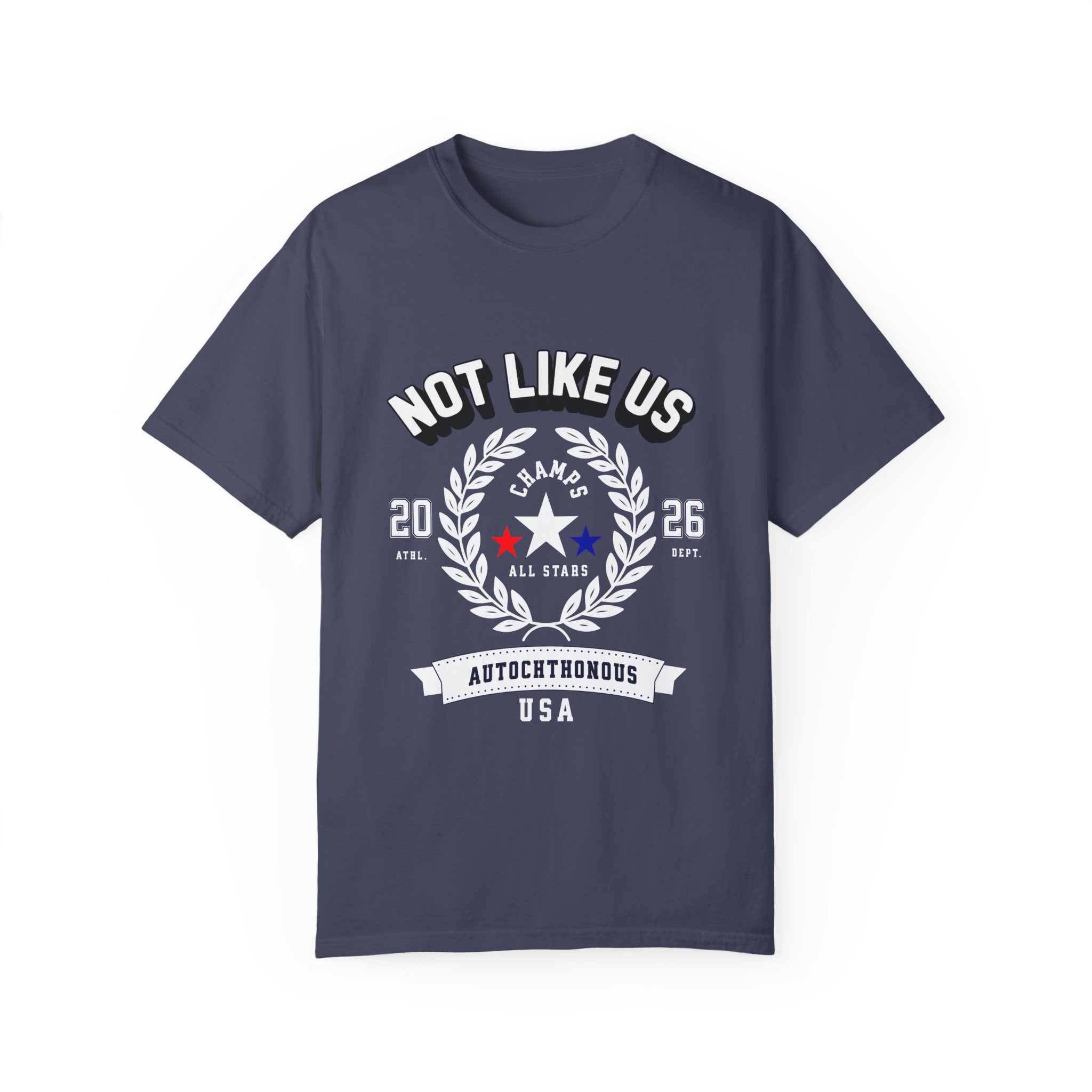 Unisex Garment-Dyed T-Shirt - 'Not Like Us' All Stars Tee - Angel Body