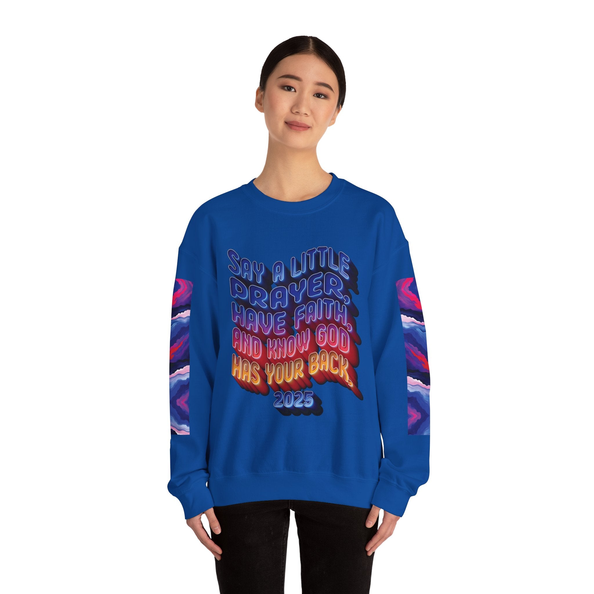 Inspirational Crewneck Sweatshirt - "Say a Little Prayer, Have Faith, and Know God Has Your Back" - Angel Body