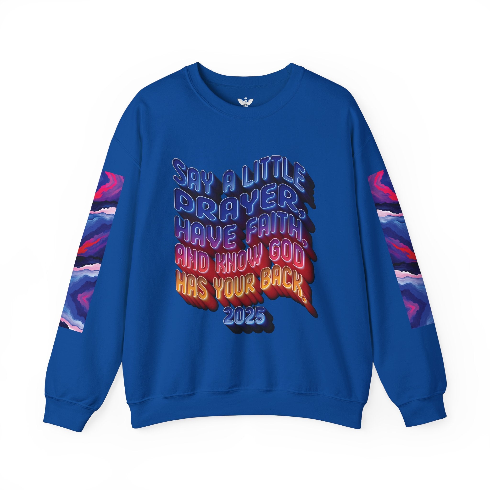 Inspirational Crewneck Sweatshirt - "Say a Little Prayer, Have Faith, and Know God Has Your Back" - Angel Body