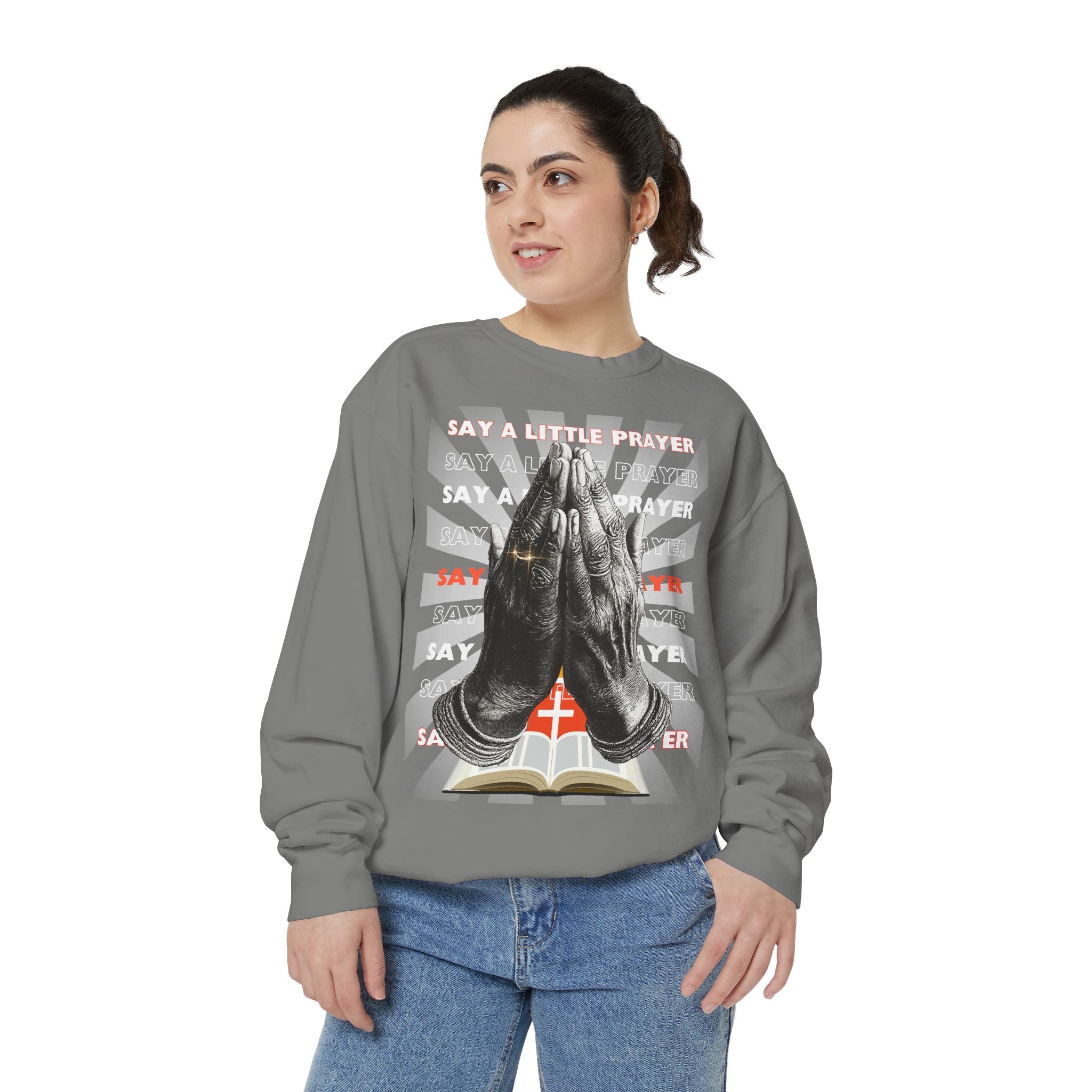 Unisex Garment-Dyed Sweatshirt SAY A LITTLE PRAYER - Angel Body