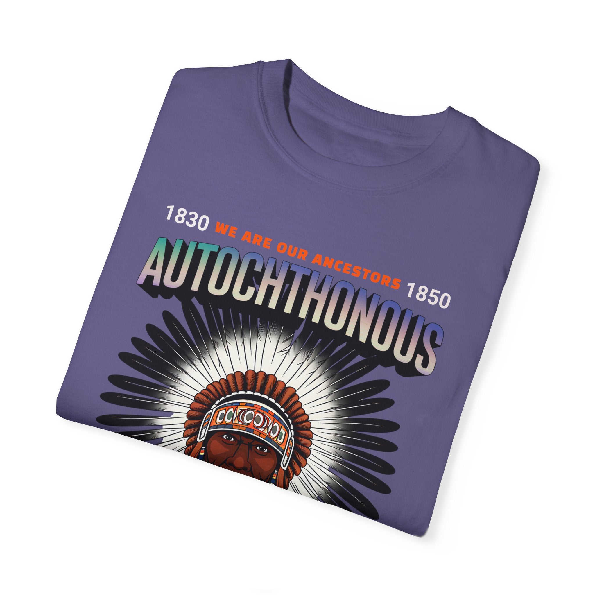 Autochthonous Unisex Garment-Dyed T-Shirt - We Are Our Ancestors 1850 - Angel Body