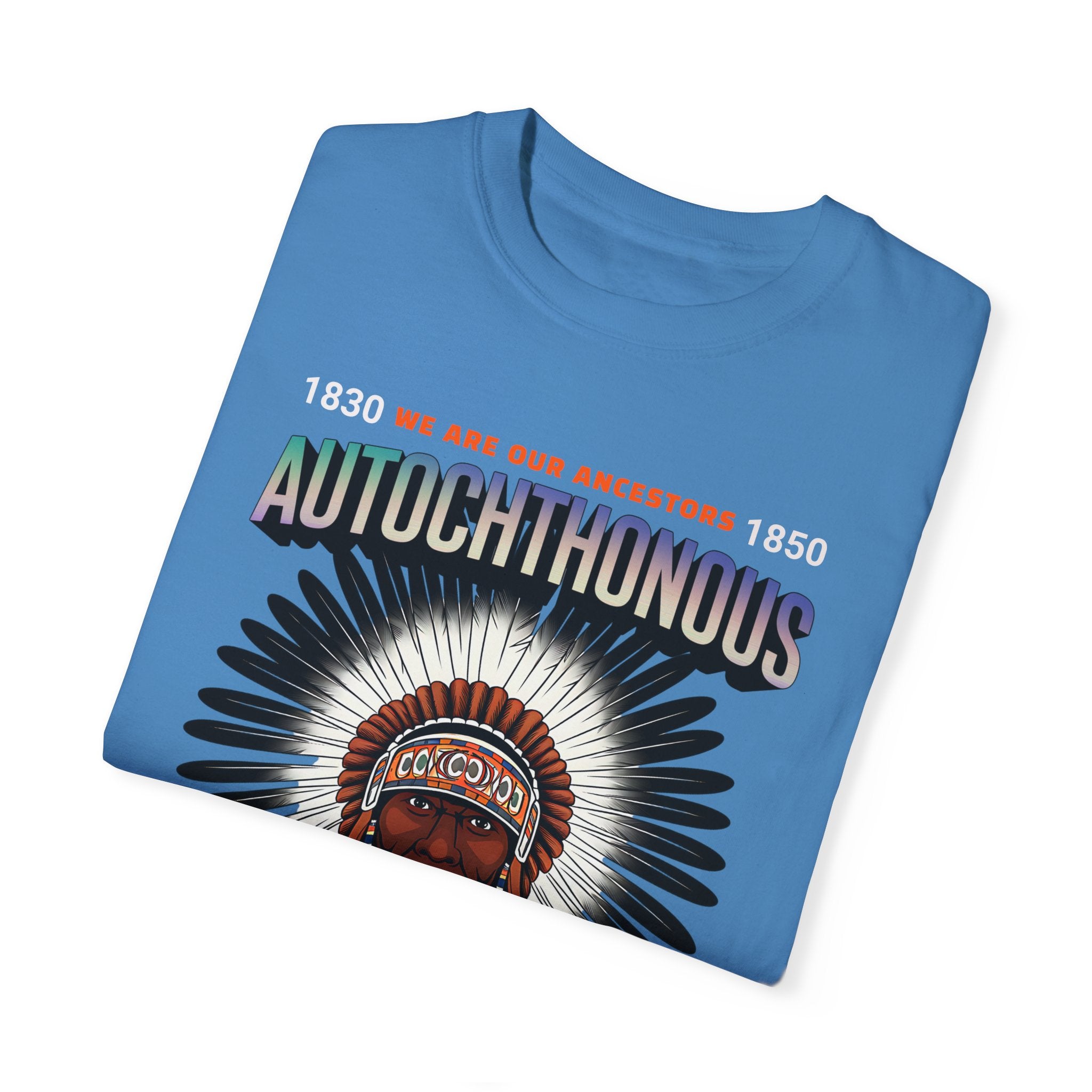 Autochthonous Unisex Garment-Dyed T-Shirt - We Are Our Ancestors 1850 - Angel Body
