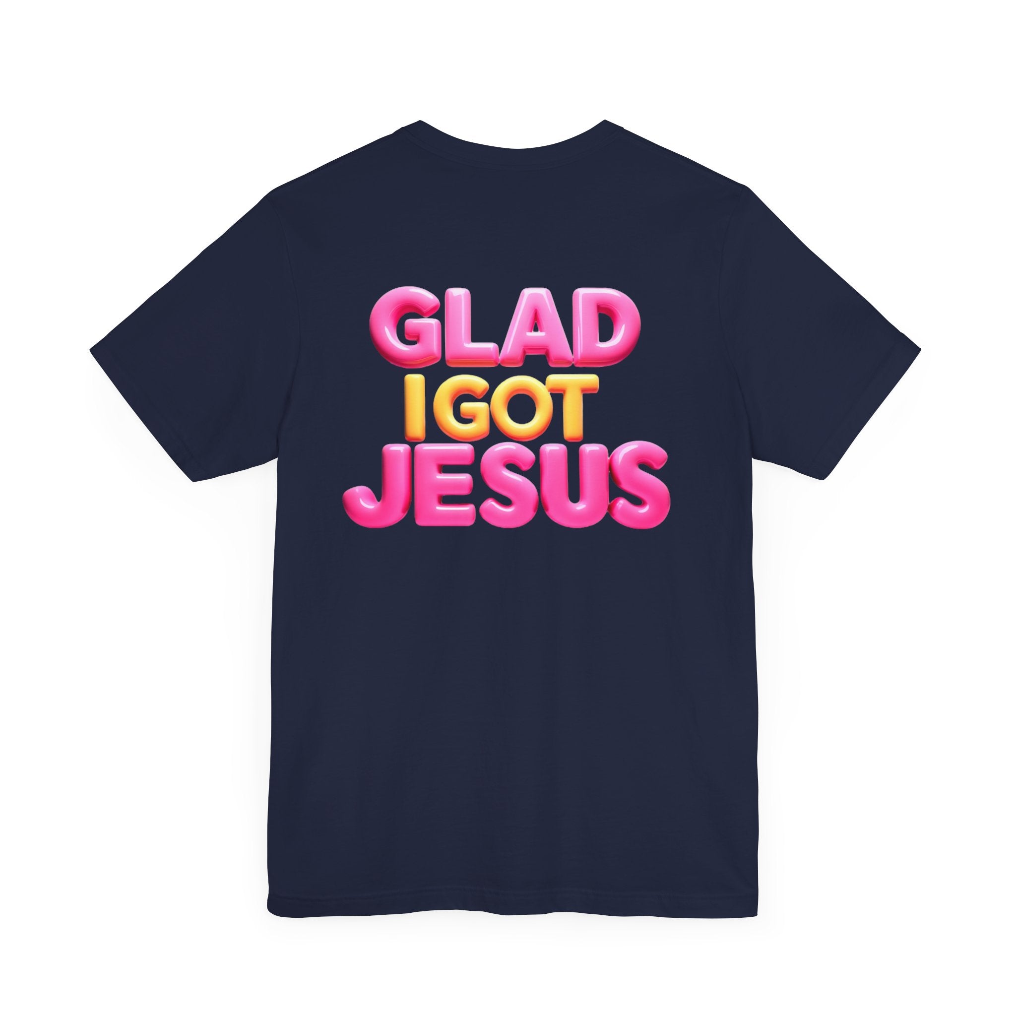 Glad I Got Jesus Unisex Tee - Angel Body