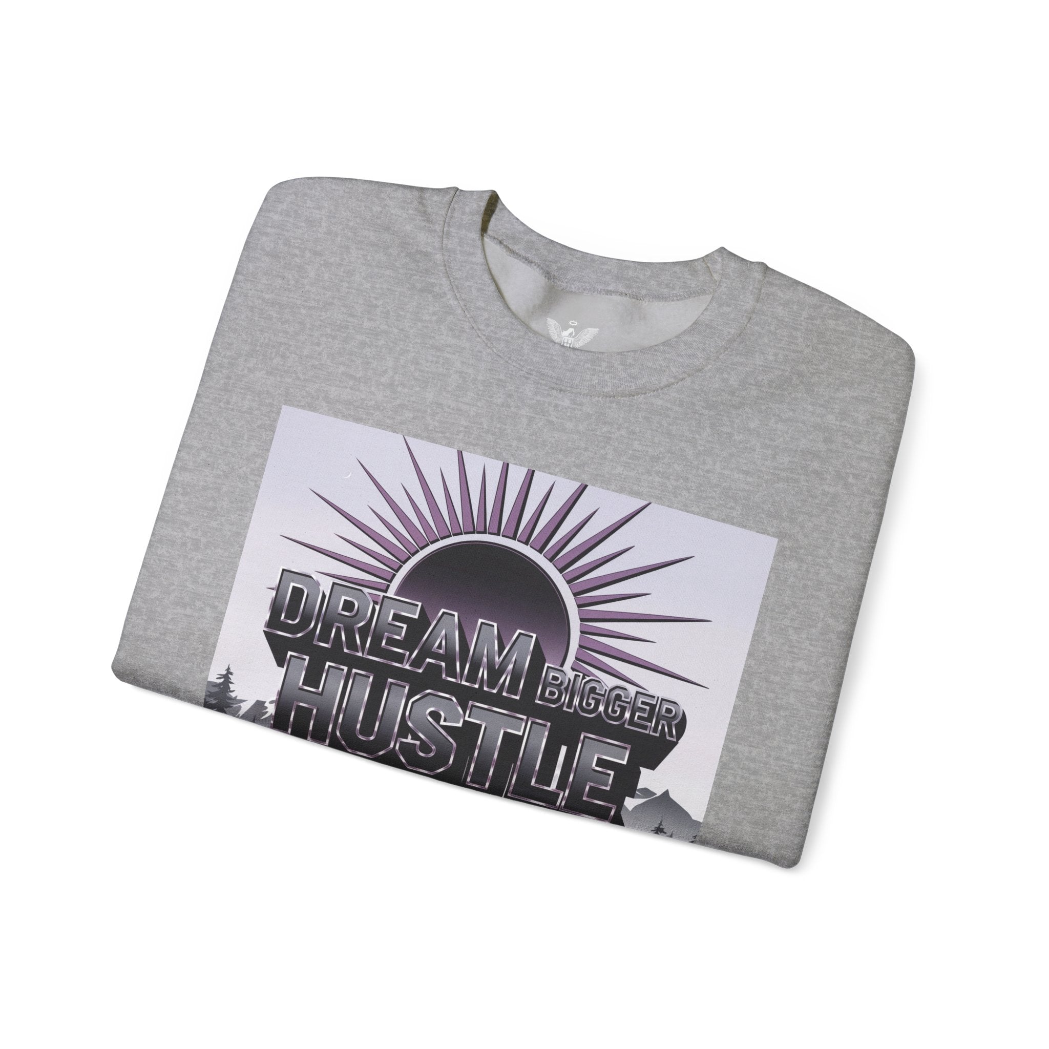 Dream Bigger Hustle Harder Crewneck Sweatshirt | Motivational Unisex Sweatshirt for Dreamers and Go-Getters - Angel Body