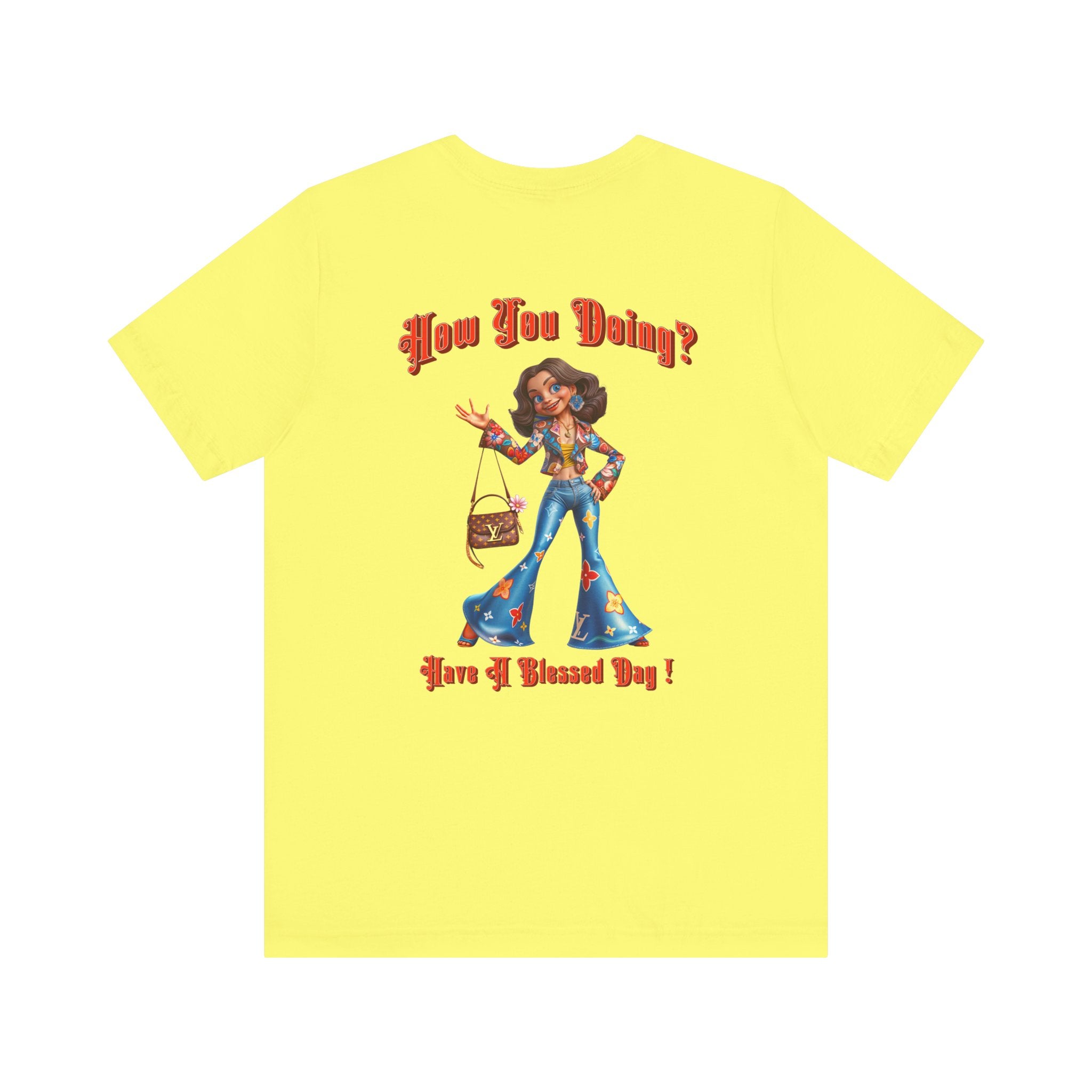 How You Doing Unisex Tee - Happy Young Lady Greeting Design - Angel Body