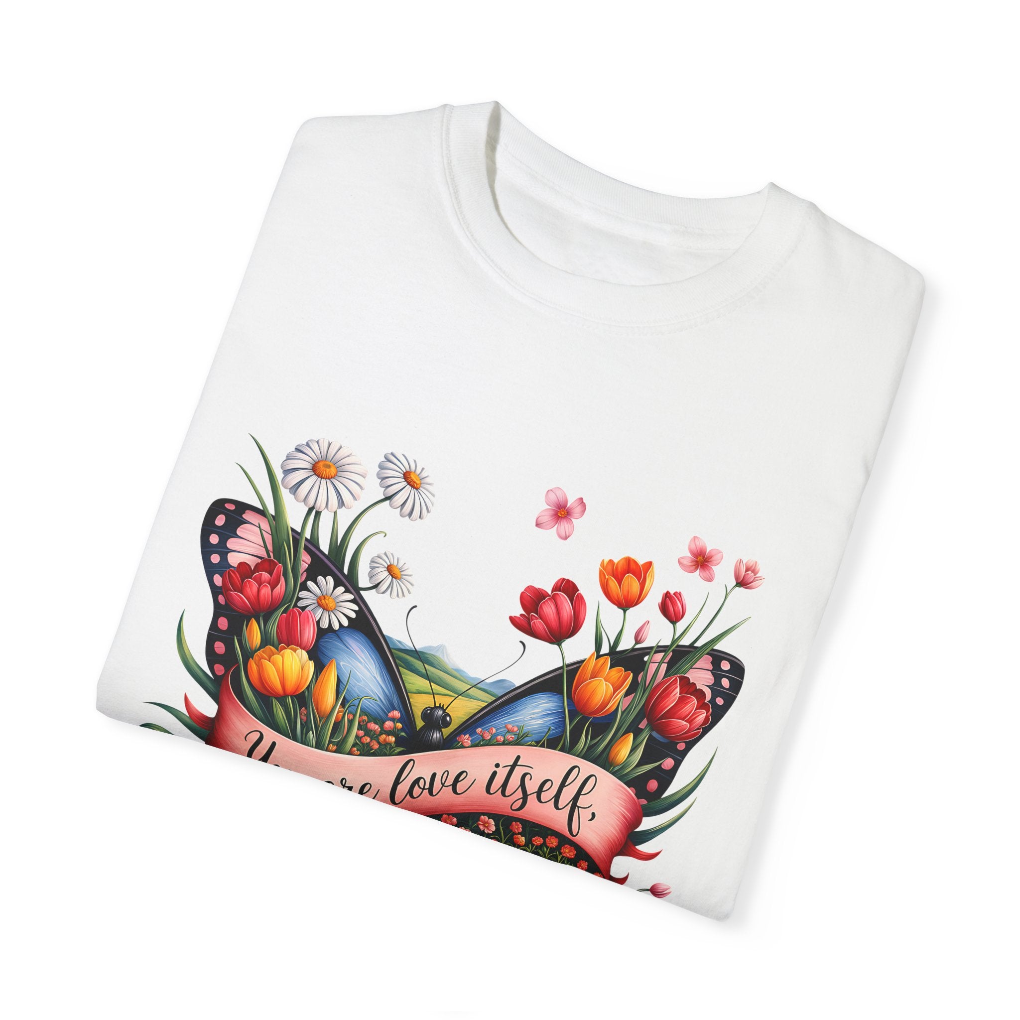 Butterfly Floral T-Shirt: "You Are Love Itself" Inspirational Design