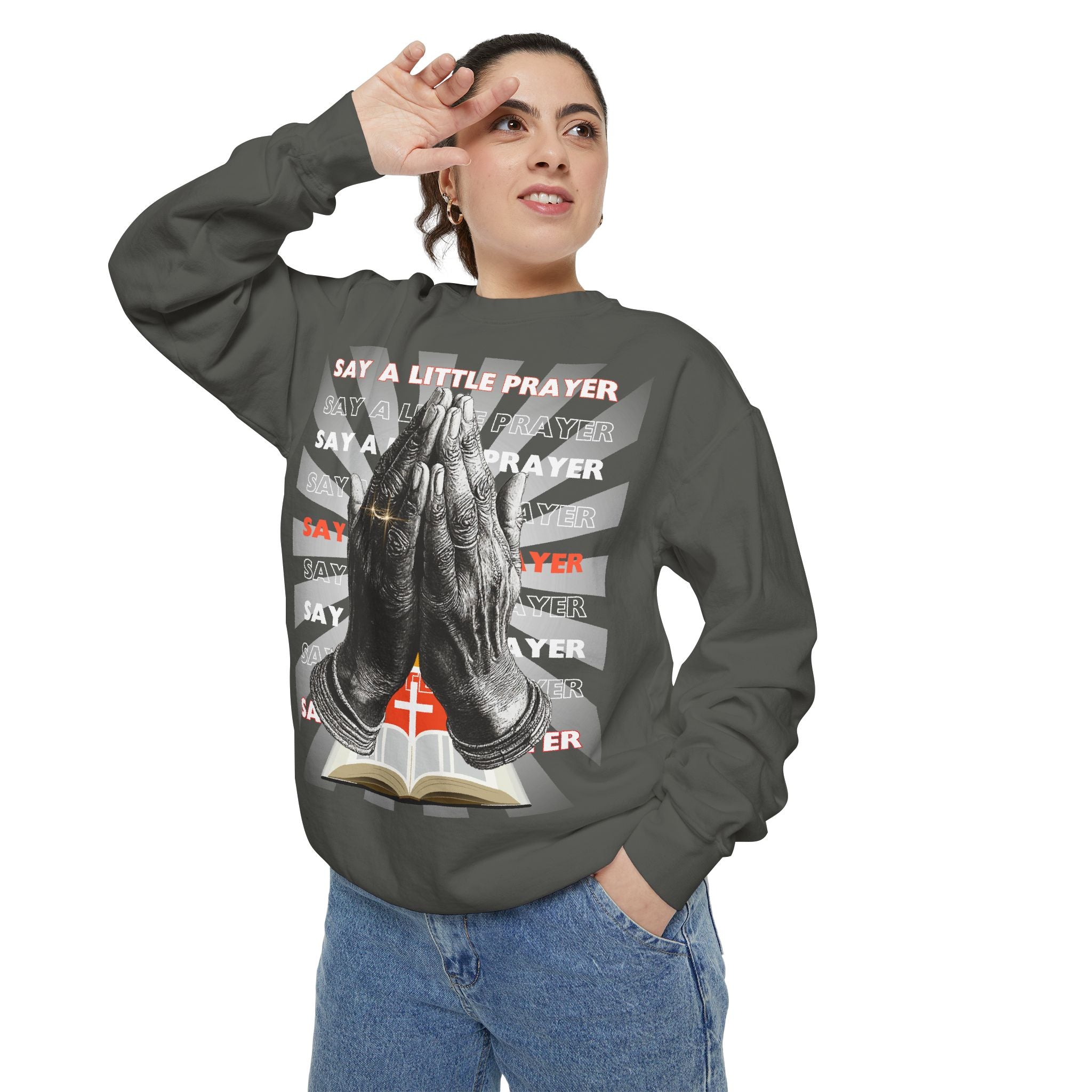 Unisex Garment-Dyed Sweatshirt SAY A LITTLE PRAYER - Angel Body