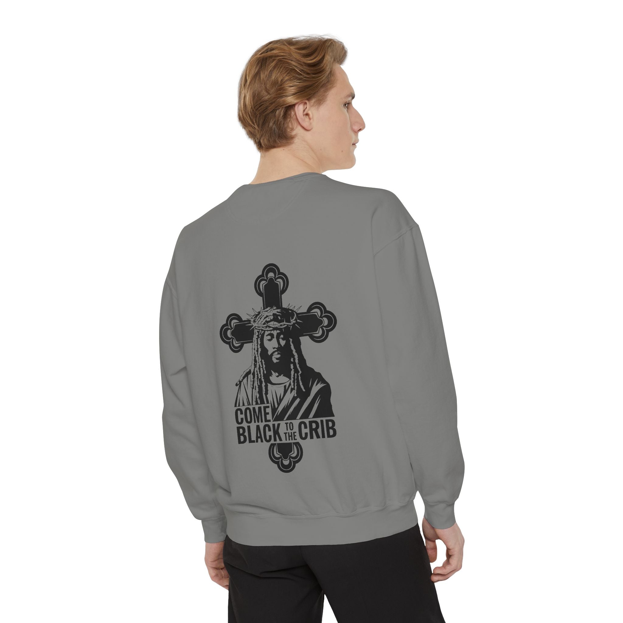 Unisex Garment-Dyed Sweatshirt - 'Come Black to the Crib' Design - Angel Body