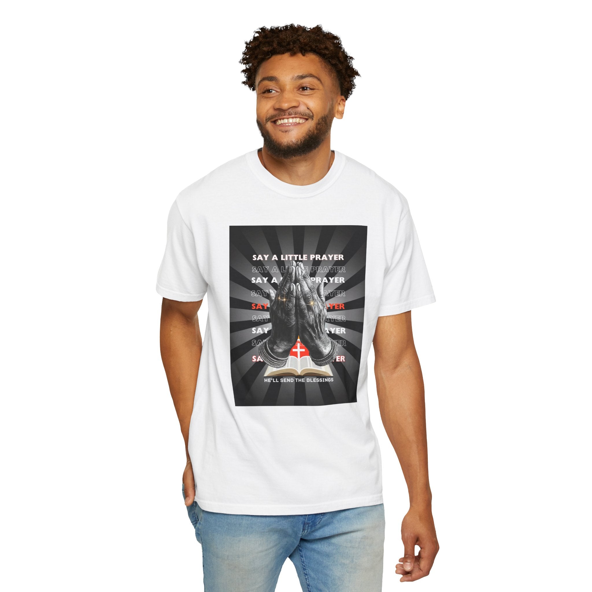 Praying Hands Unisex Garment-Dyed T-Shirt - Inspirational Say a Little Prayer Tee - Angel Body