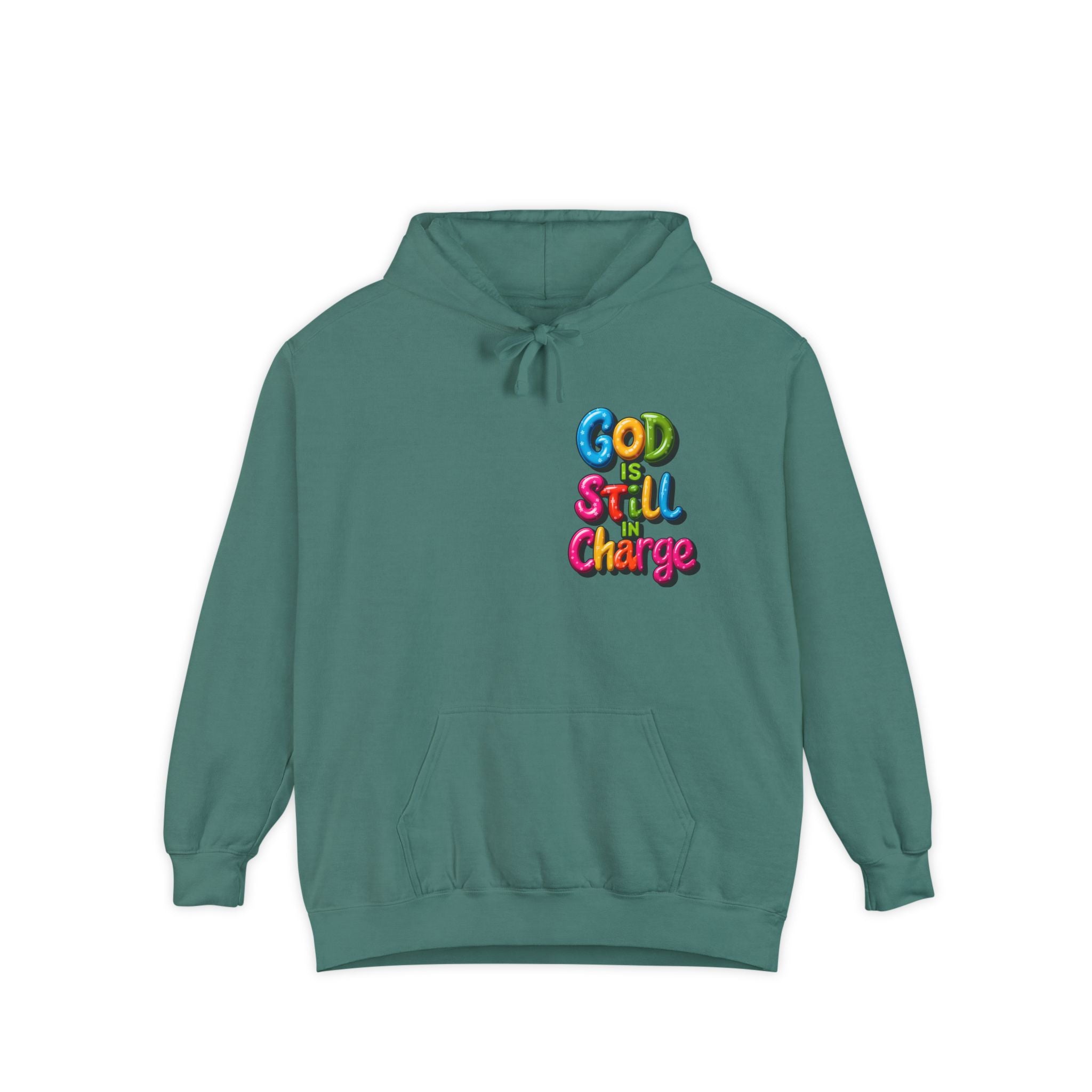 Very Colorful message: GOD IS STILL IN CHARGE Hoodie - Angel Body