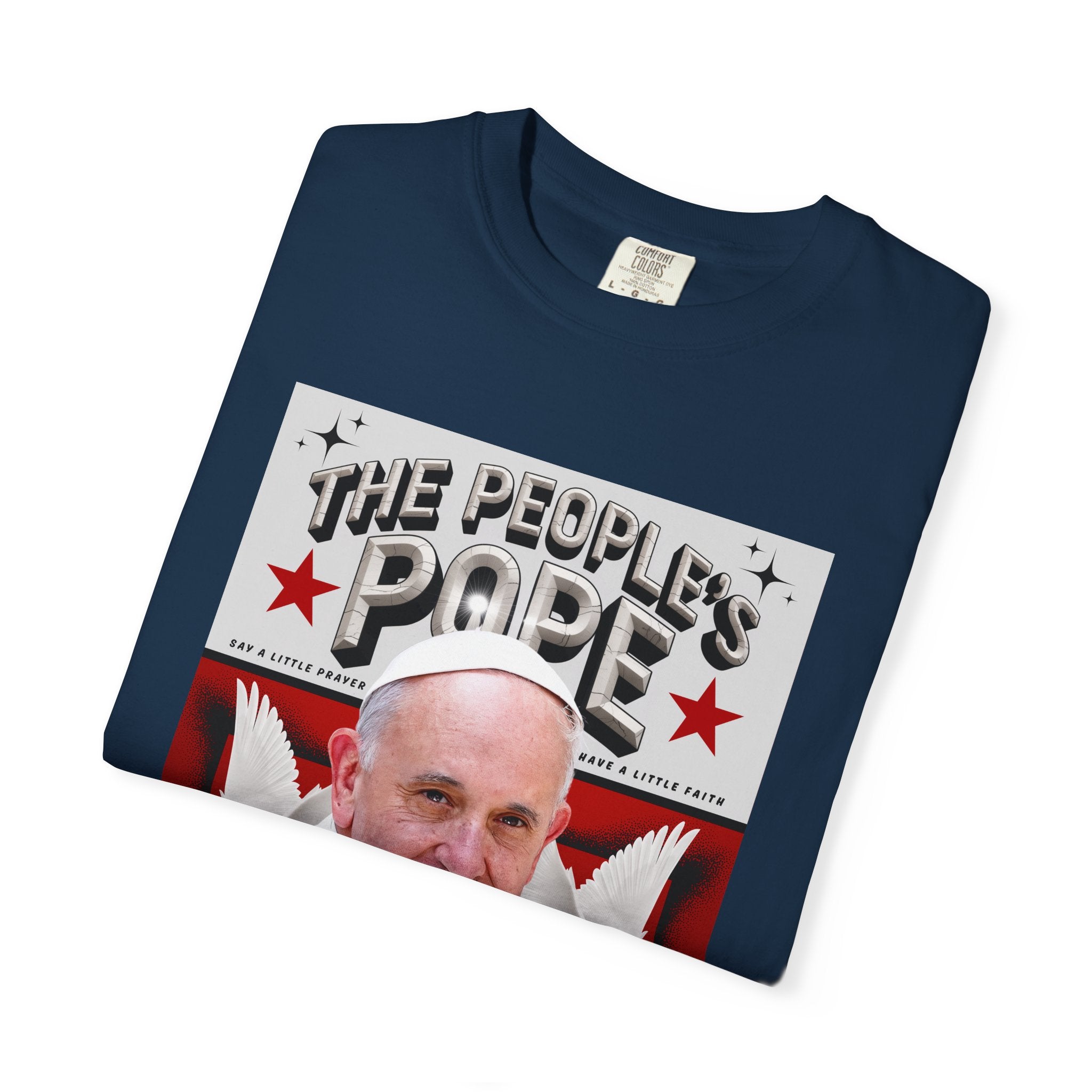 Hope-Filled Unisex Garment-Dyed T-Shirt featuring Pope Francis - Angel Body