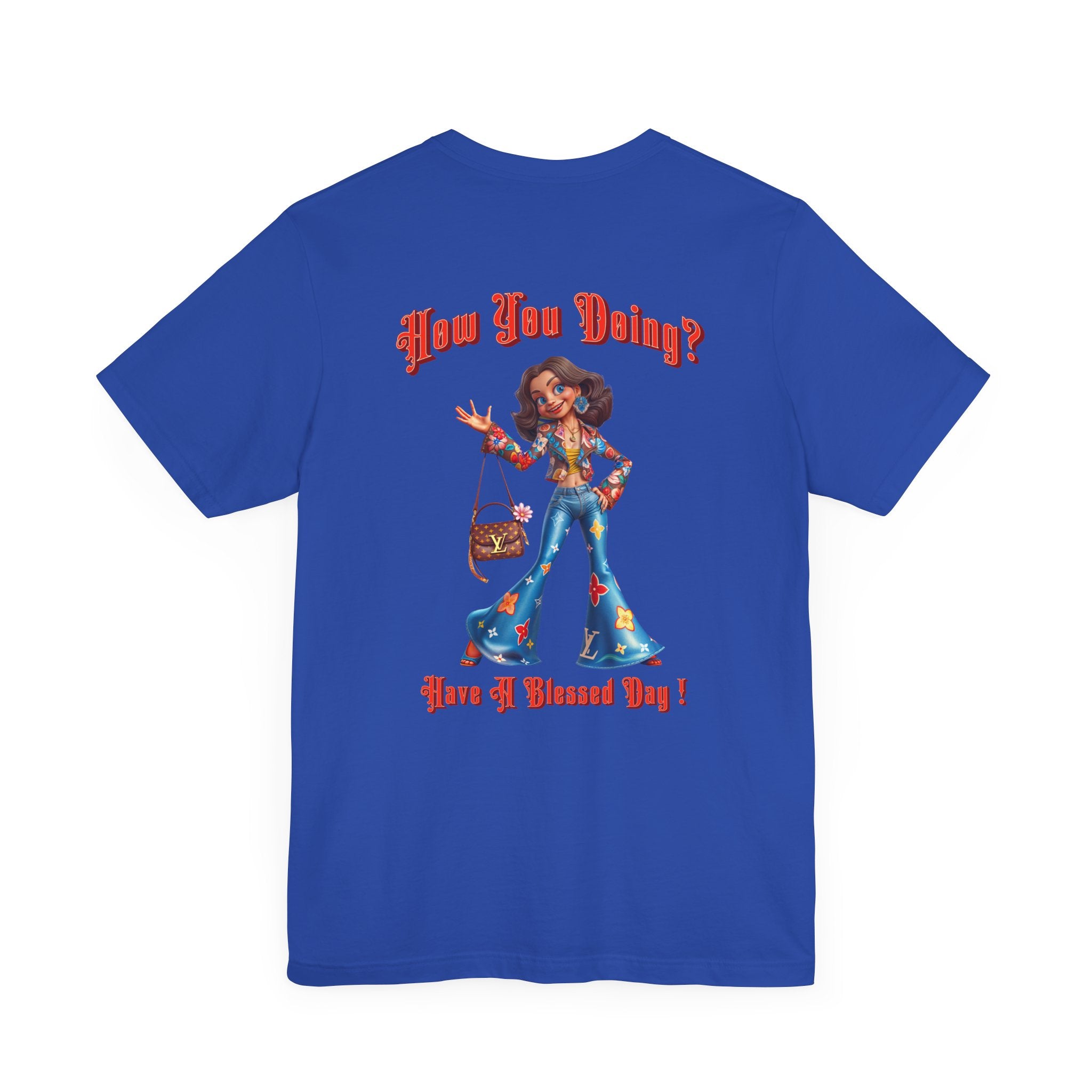 How You Doing Unisex Tee - Happy Young Lady Greeting Design - Angel Body