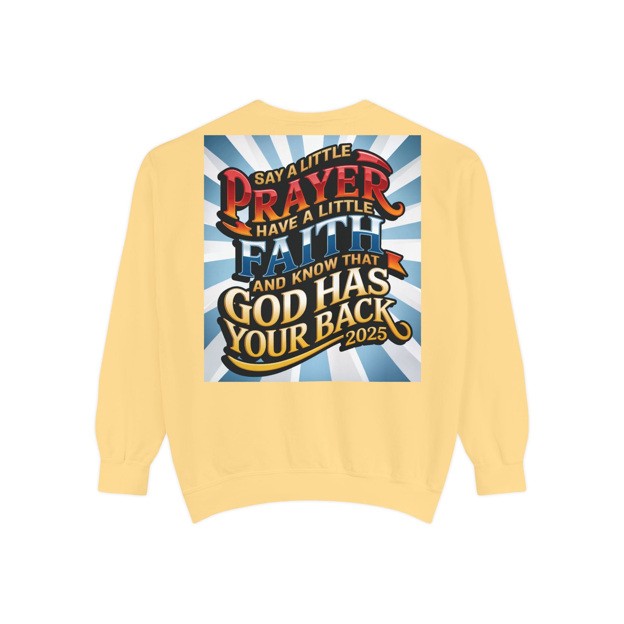 Inspirational Unisex Sweatshirt - "Say a Little Prayer, Have a Little Faith" - Perfect for Faith & Spiritual Celebrations - Angel Body