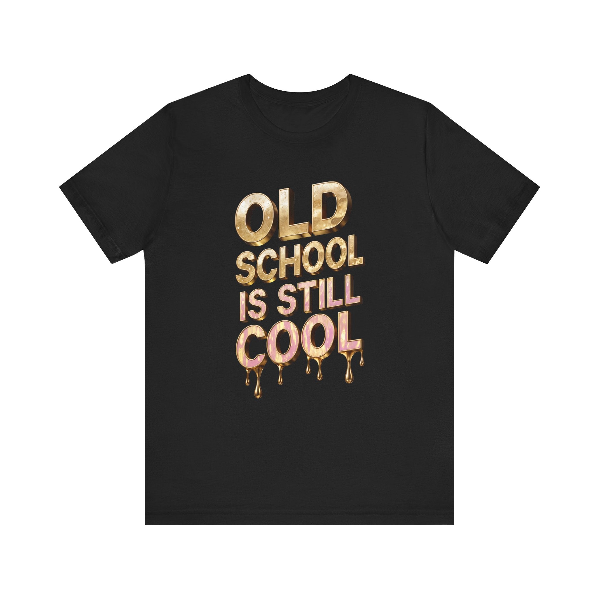 Unisex Jersey Short Sleeve Tee: Old SCHOOL IS STILL COOL - Angel Body