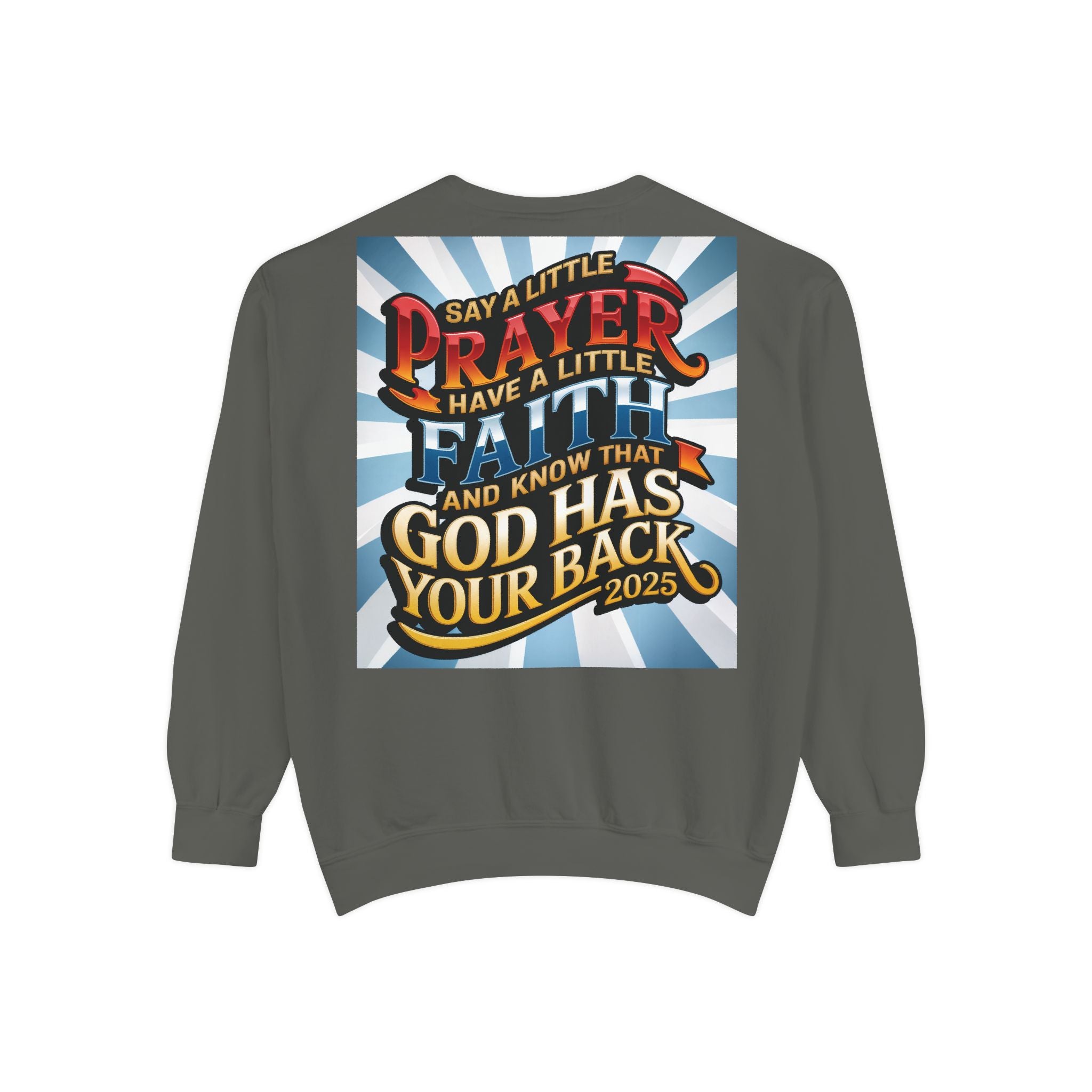 Inspirational Unisex Sweatshirt - "Say a Little Prayer, Have a Little Faith" - Perfect for Faith & Spiritual Celebrations - Angel Body
