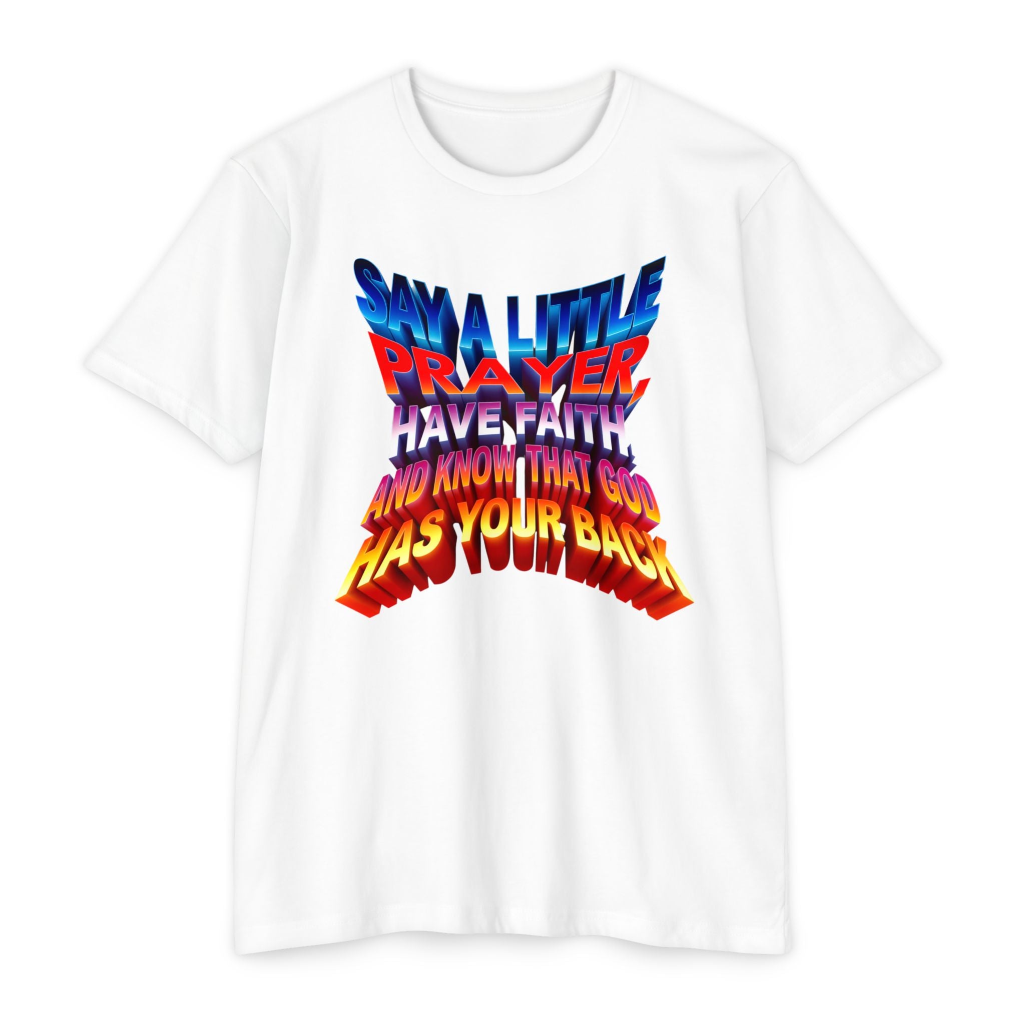 Inspirational Prayer T-Shirt - 'Say a Little Prayer, Have Faith, and Know That God Has Your Back' - Angel Body