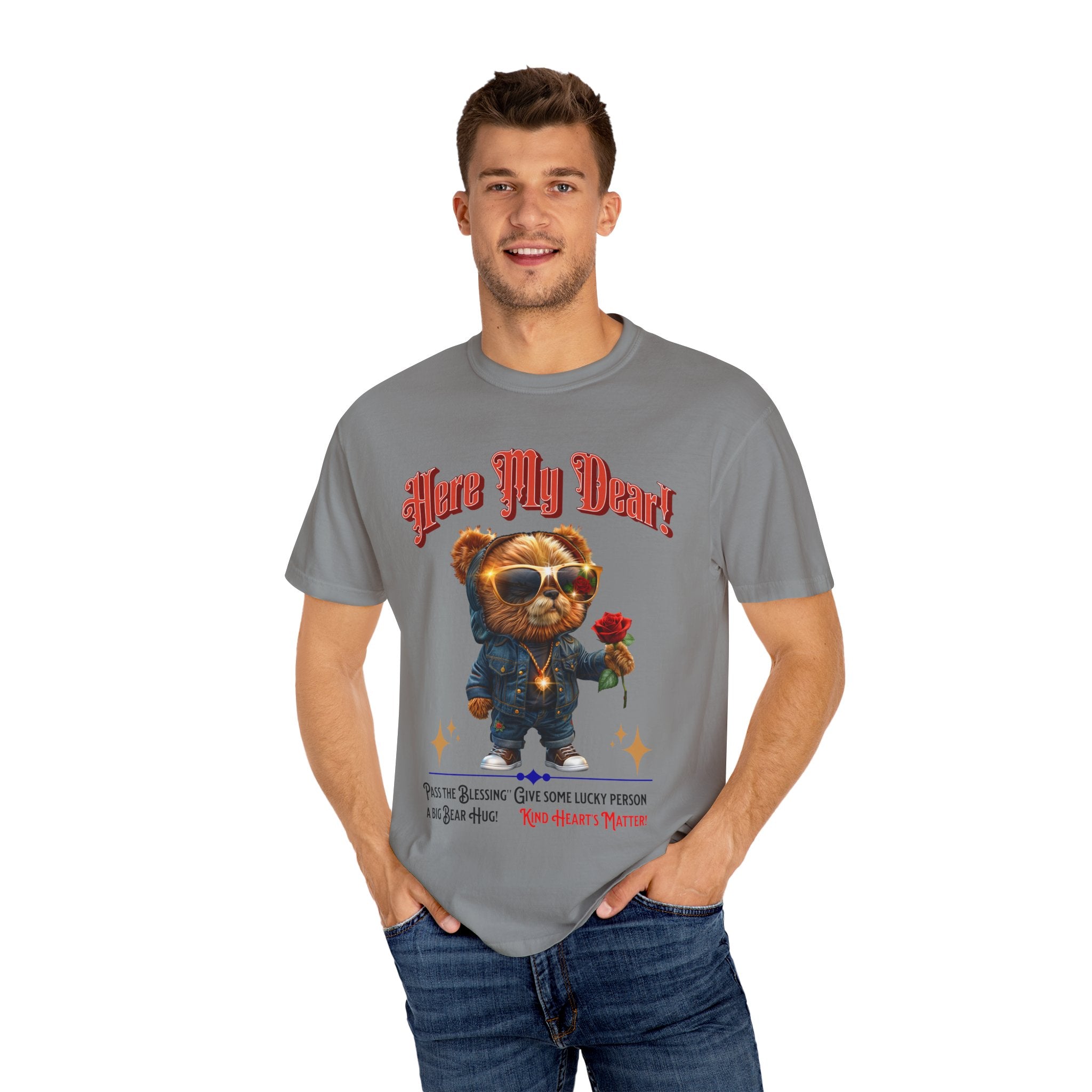 Cute Bear Hug T-Shirt - 'Here My Dear!' Unisex Garment-Dyed Tee for Kind Hearts - Angel Body