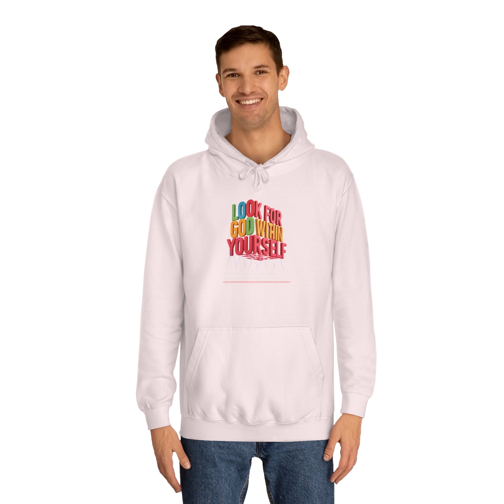 Unisex College Hoodie: Look For God Within Yourself - Angel Body