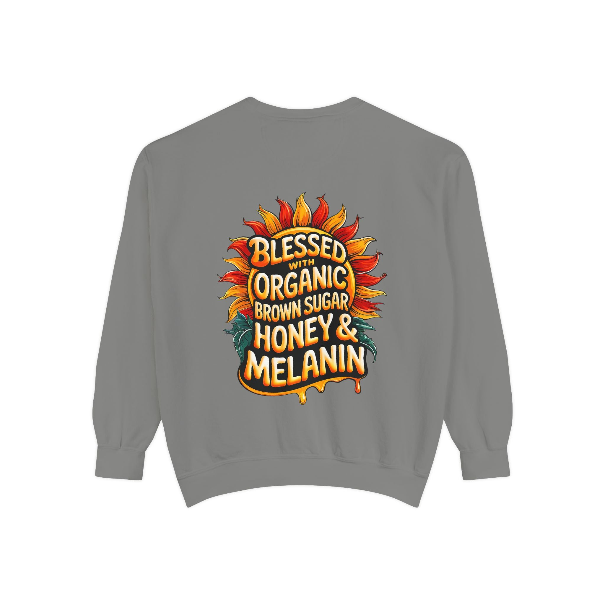 Blessed Organic Honey & Melanin Sweatshirt | Unisex Garment-Dyed Fashion