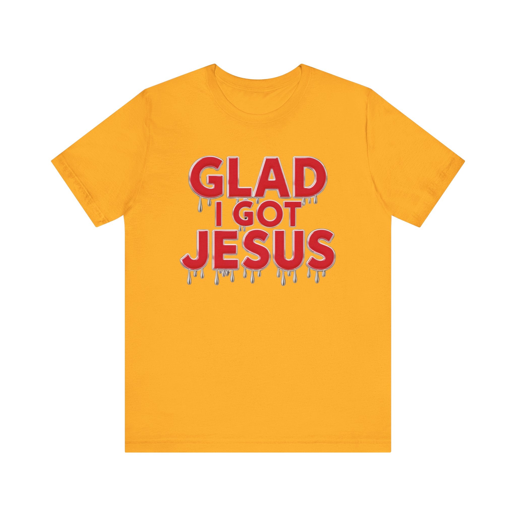 Spiritual Words Unisex Tee: GLAD I GOT JESUS Front and Back Print - Angel Body