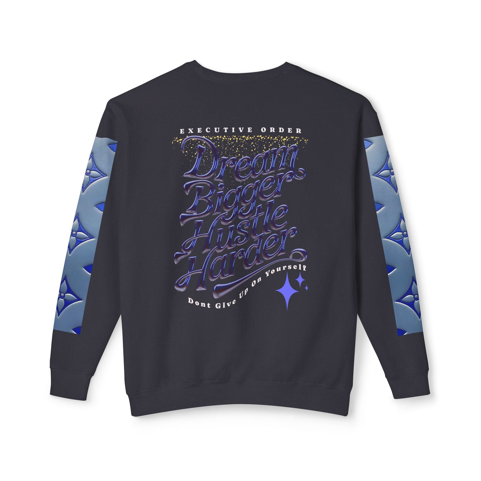 Dream Bigger Hustle Harder Unisex Lightweight Crewneck Sweatshirt - Angel Body