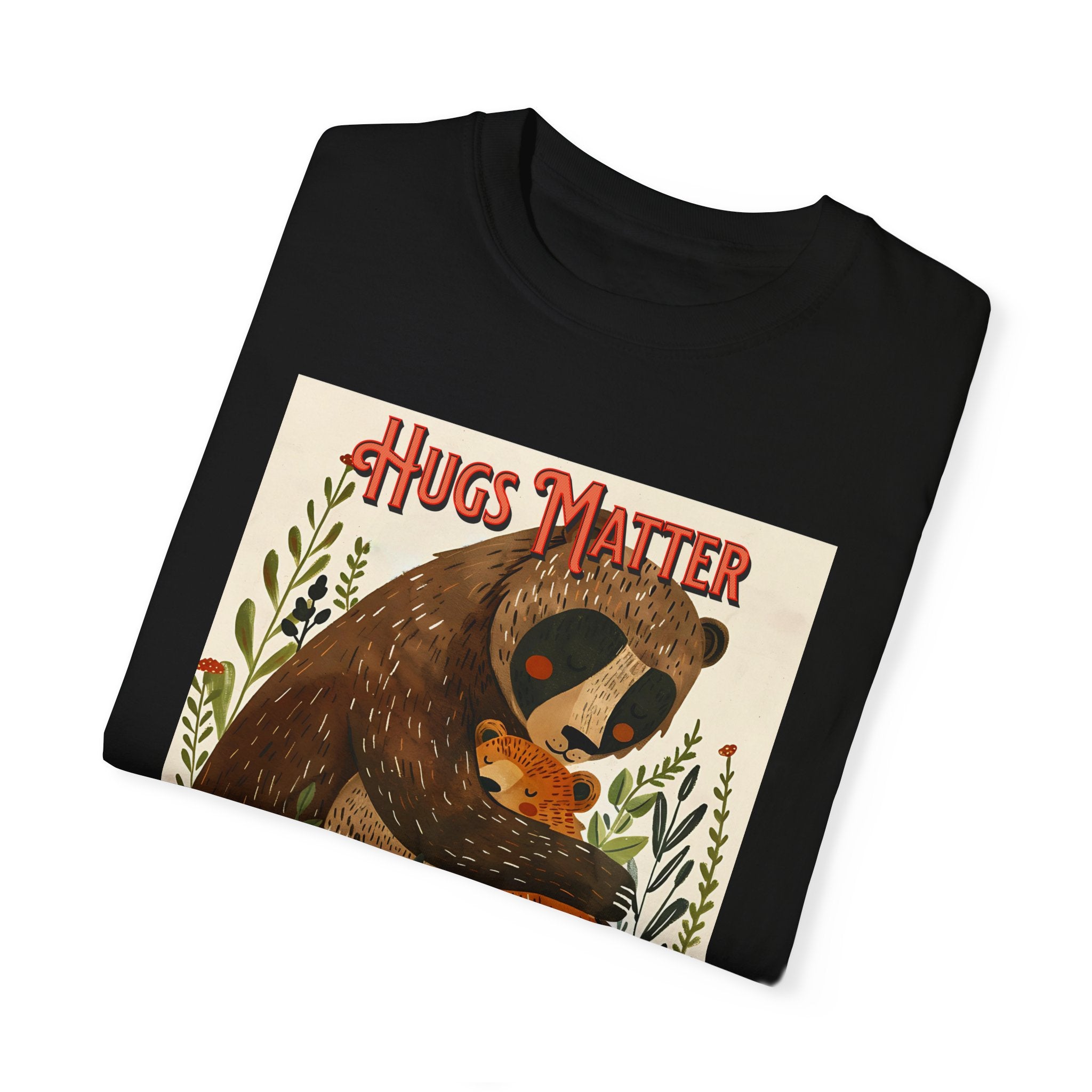 Hugs Matter Unisex Garment-Dyed T-Shirt - Cozy Wildlife Art - Angel Body