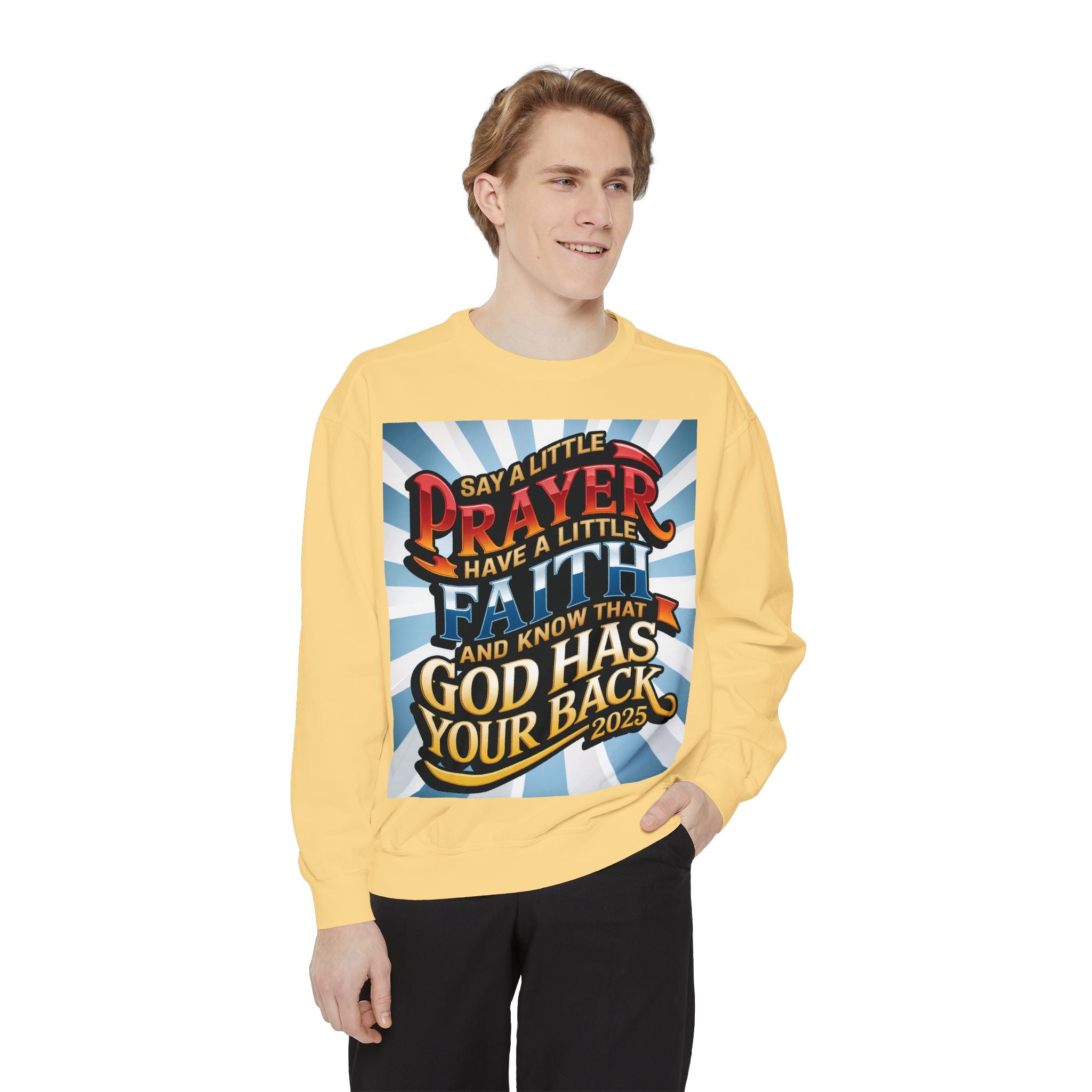 Inspirational Unisex Sweatshirt - "Say a Little Prayer, Have a Little Faith" - Perfect for Faith & Spiritual Celebrations - Angel Body