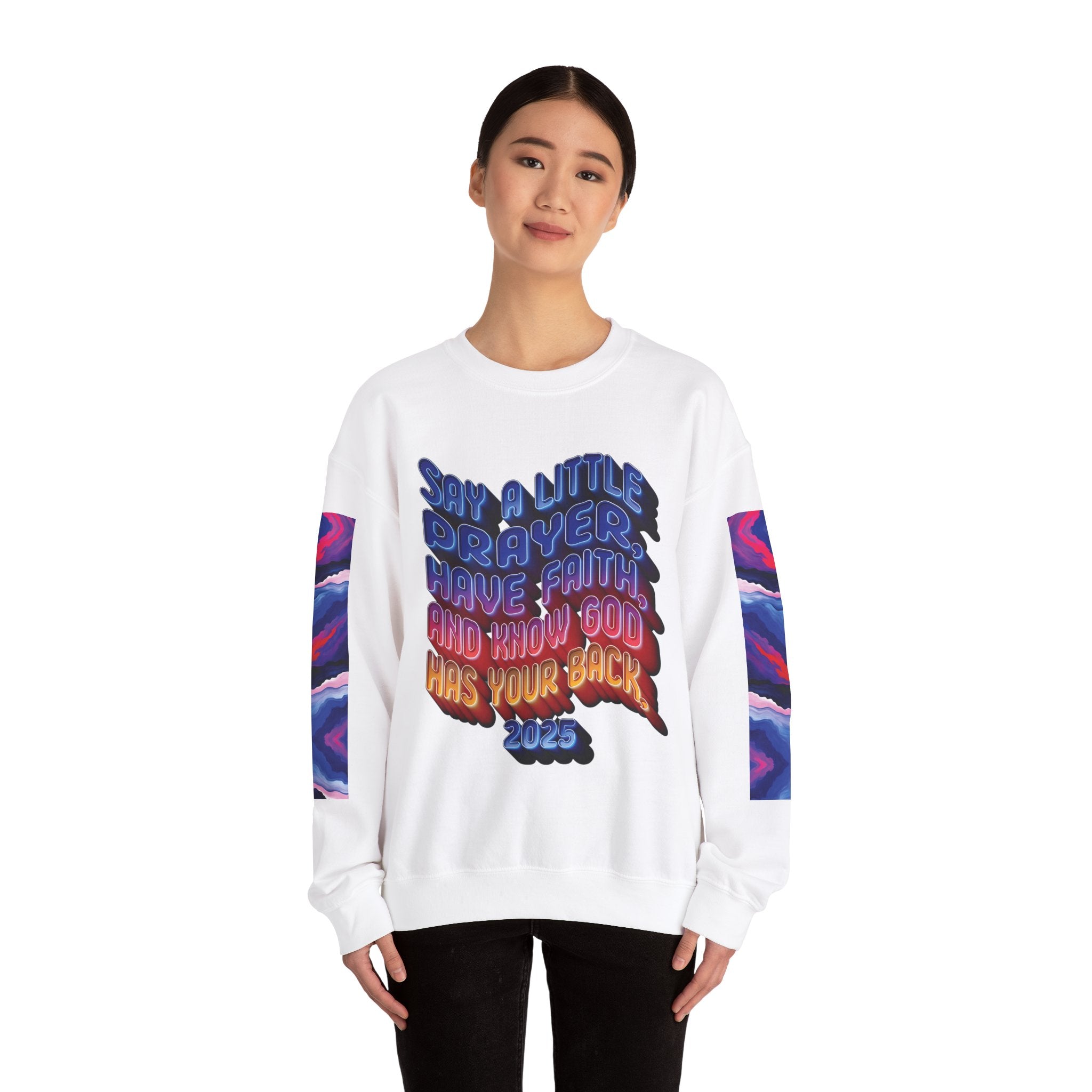 Inspirational Crewneck Sweatshirt - "Say a Little Prayer, Have Faith, and Know God Has Your Back" - Angel Body
