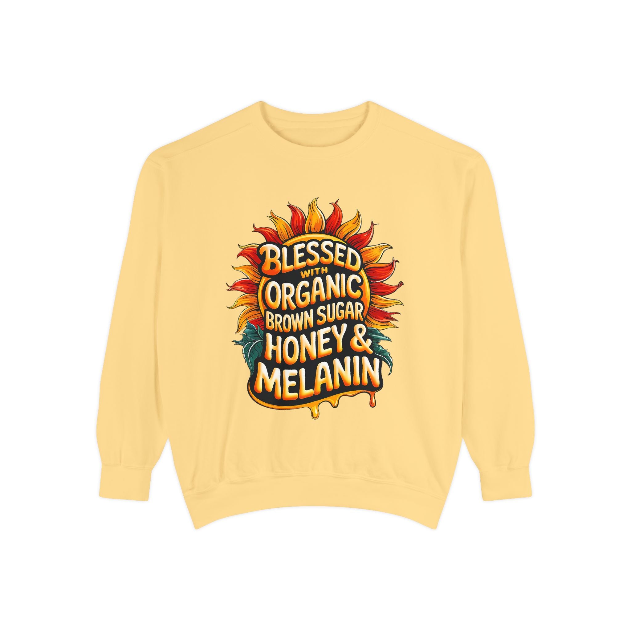 Blessed Organic Honey & Melanin Sweatshirt | Unisex Garment-Dyed Fashion
