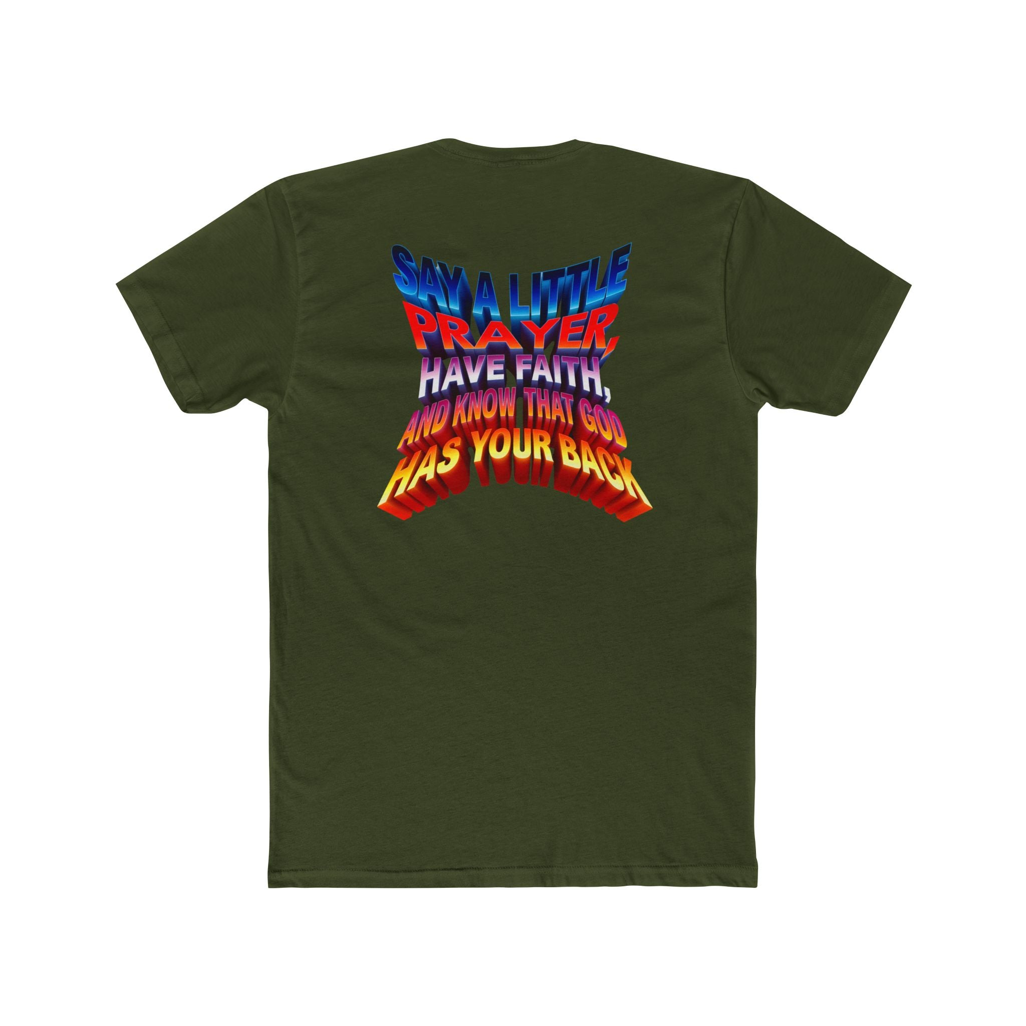 Inspirational Faith Crew Tee - "Say a Little Prayer, Have Faith, and Know That God Has Your Back" - Angel Body