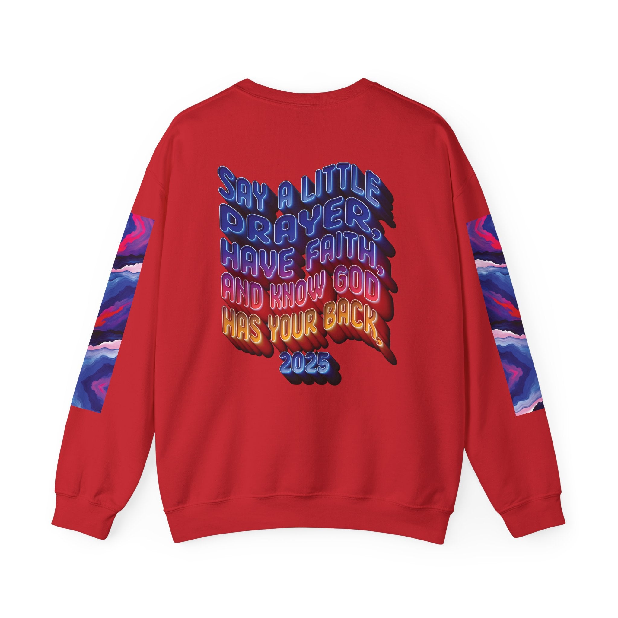 Inspirational Crewneck Sweatshirt - "Say a Little Prayer, Have Faith, and Know God Has Your Back" - Angel Body