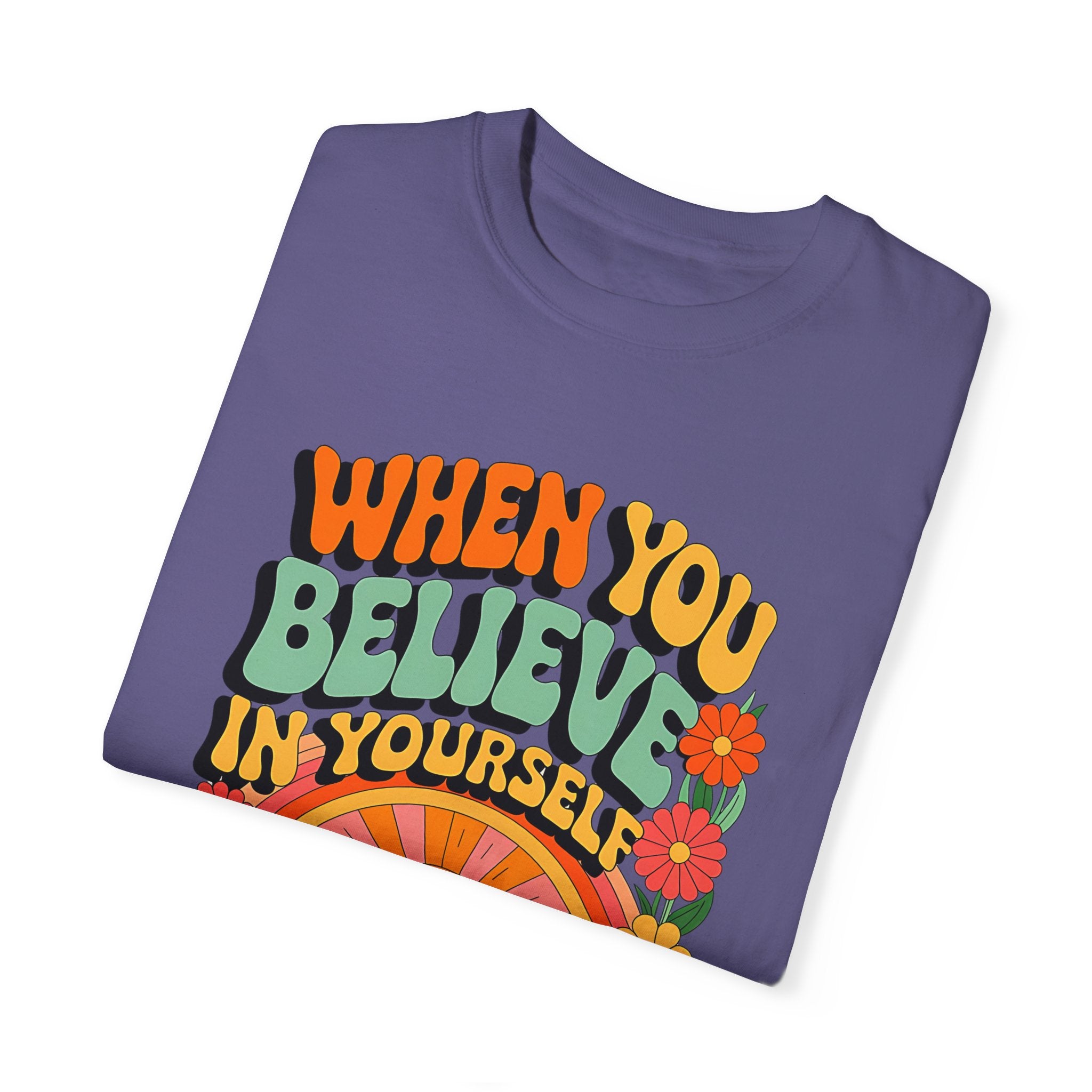 Motivational Unisex Garment-Dyed T-Shirt - 'Believe in Yourself' Design - Angel Body