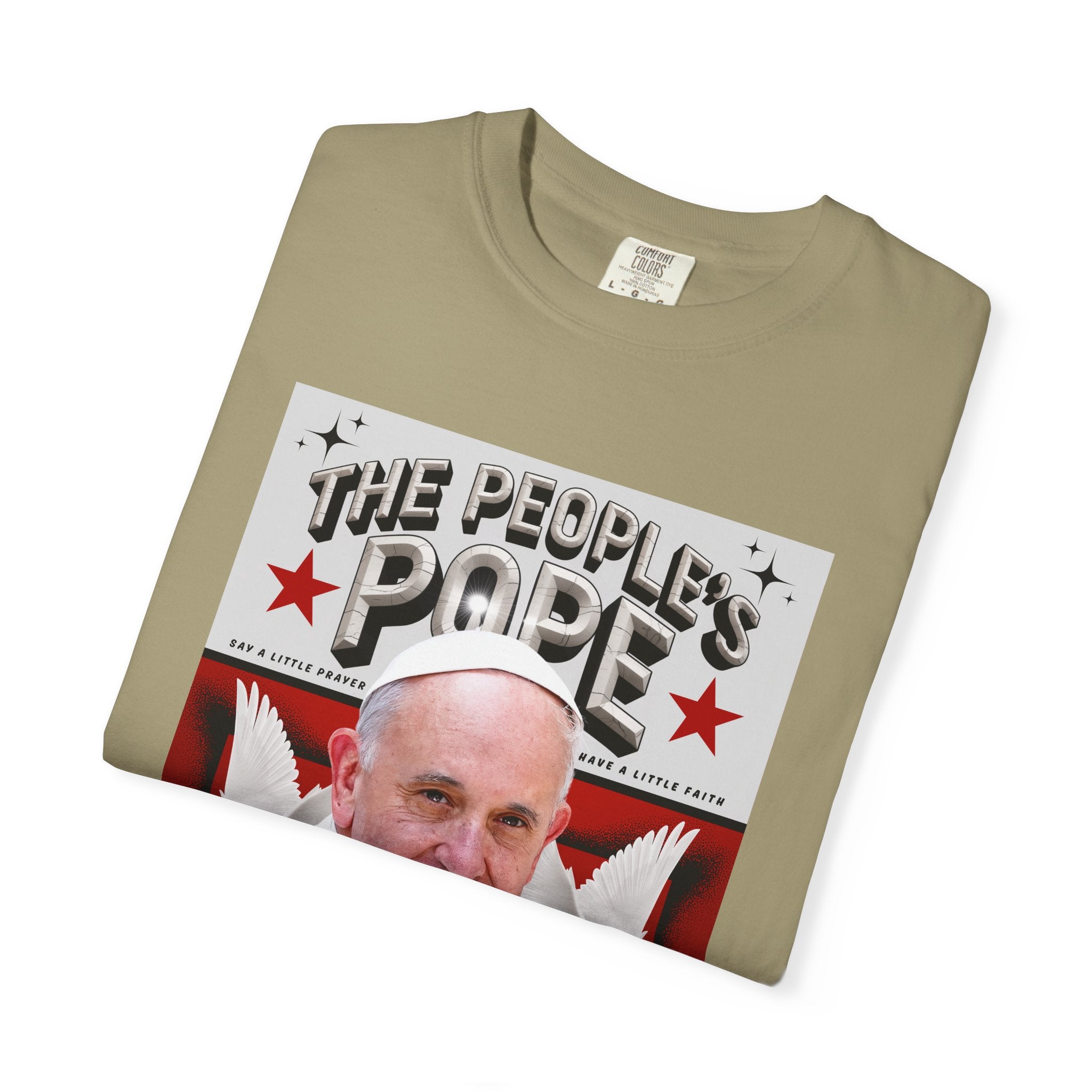Hope-Filled Unisex Garment-Dyed T-Shirt featuring Pope Francis - Angel Body