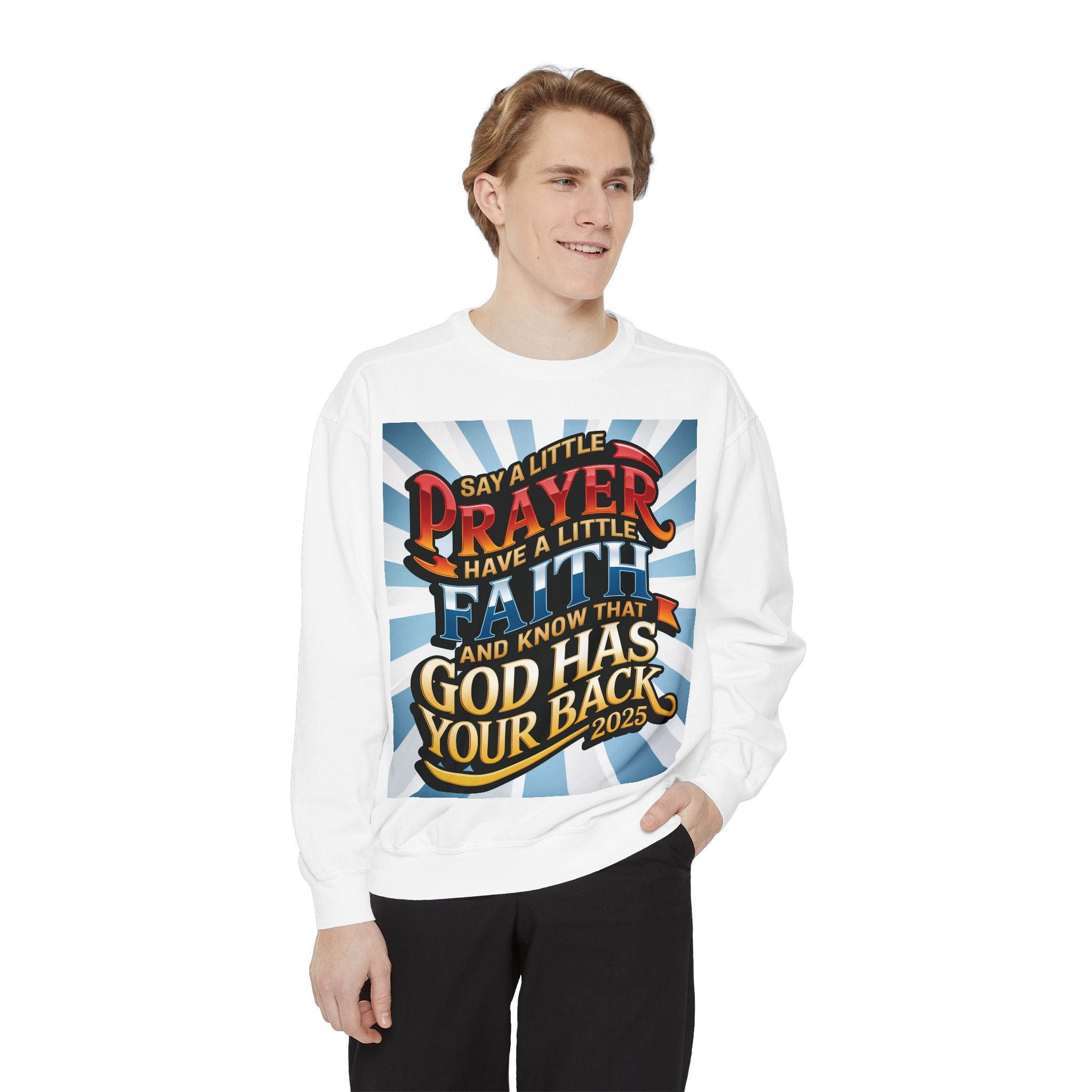 Inspirational Unisex Sweatshirt - "Say a Little Prayer, Have a Little Faith" - Perfect for Faith & Spiritual Celebrations - Angel Body