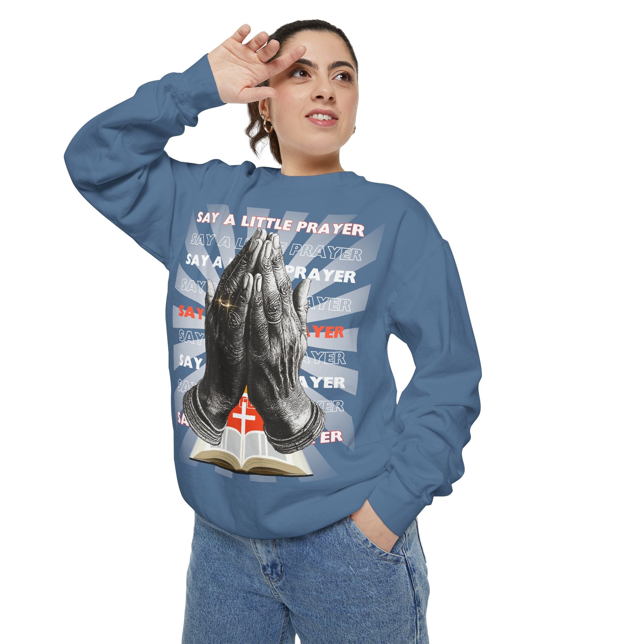 Unisex Garment-Dyed Sweatshirt SAY A LITTLE PRAYER - Angel Body