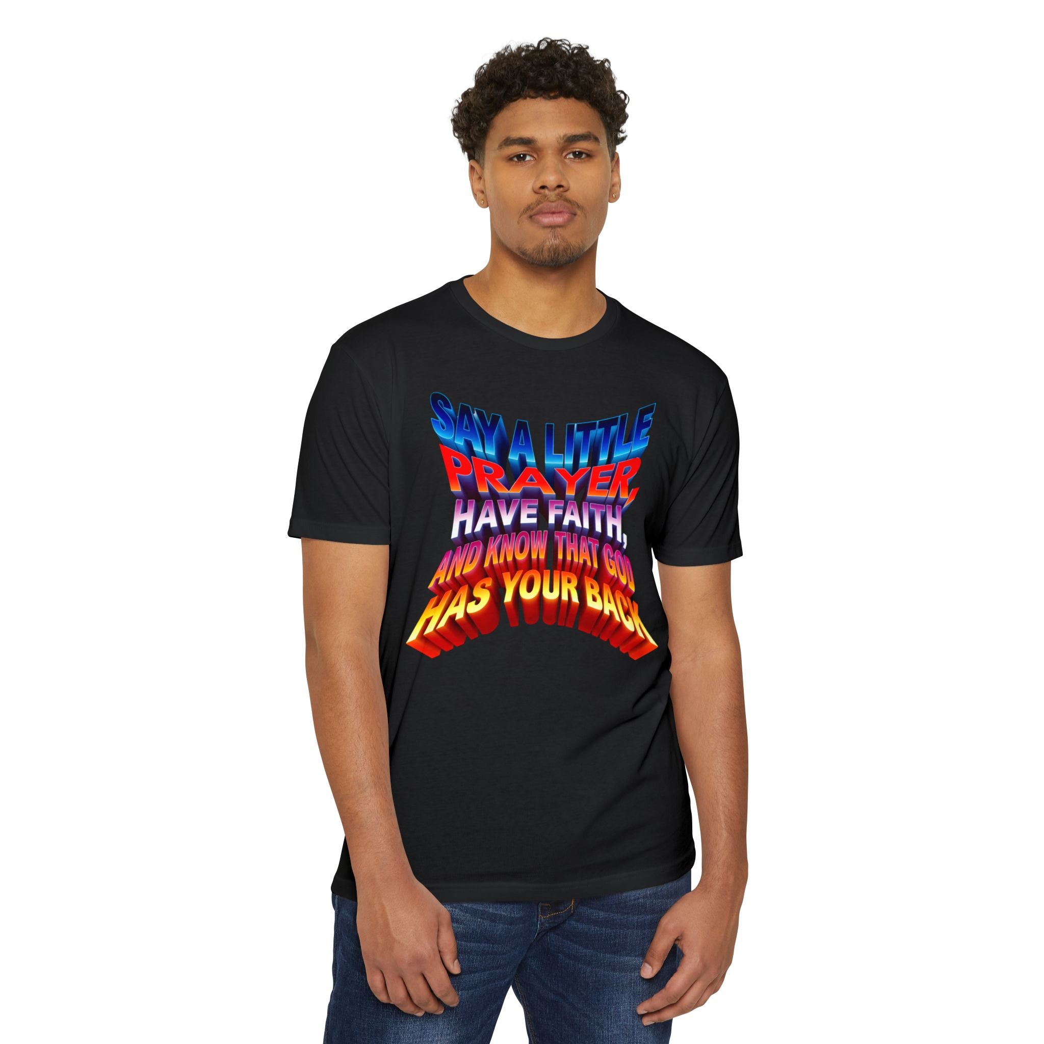 Inspirational Prayer T-Shirt - 'Say a Little Prayer, Have Faith, and Know That God Has Your Back' - Angel Body