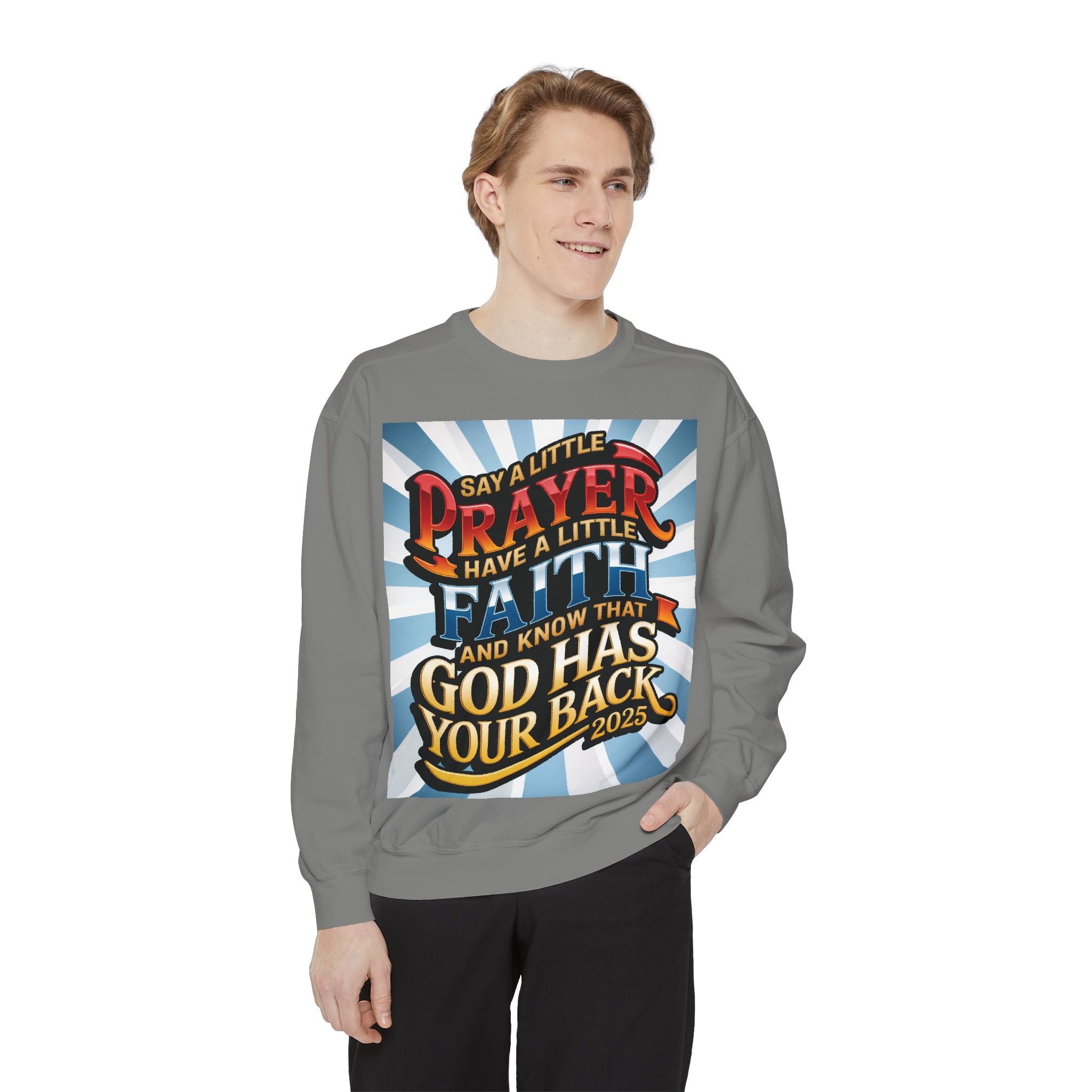 Inspirational Unisex Sweatshirt - "Say a Little Prayer, Have a Little Faith" - Perfect for Faith & Spiritual Celebrations - Angel Body