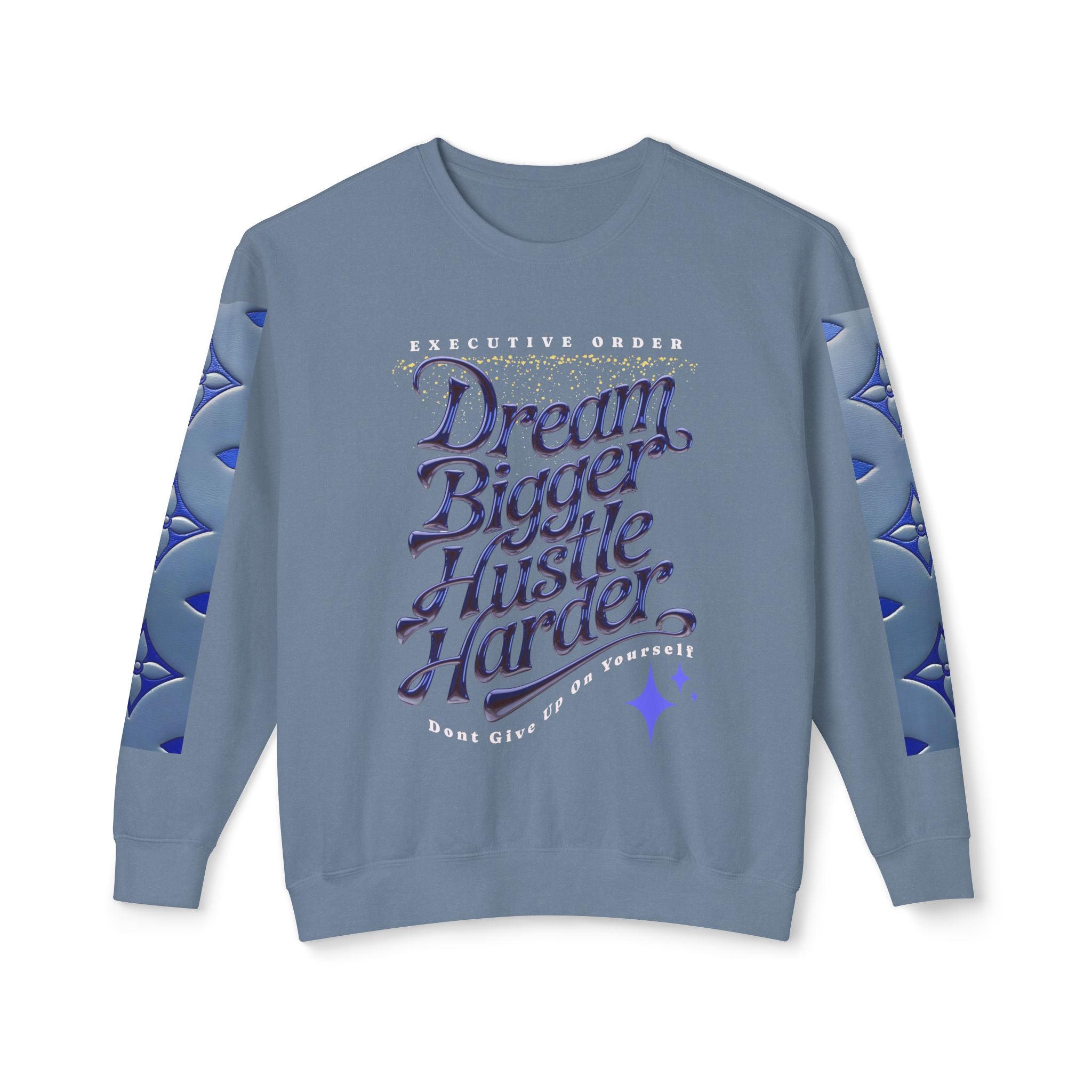 Dream Bigger Hustle Harder Unisex Lightweight Crewneck Sweatshirt - Angel Body