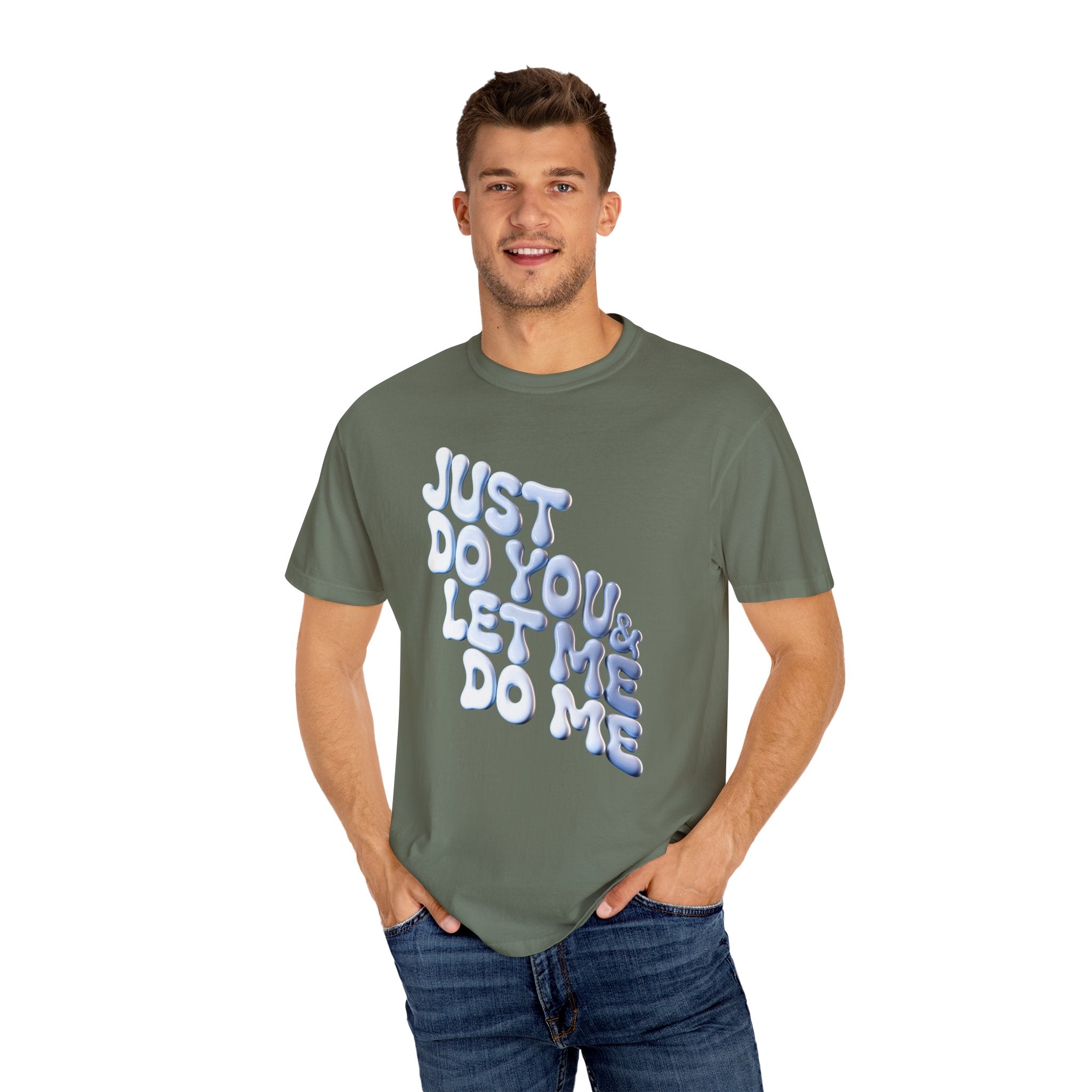 Unisex Garment-Dyed T-Shirt - "Just Do You & Let Me Do Me" Inspirational Tee - Angel Body