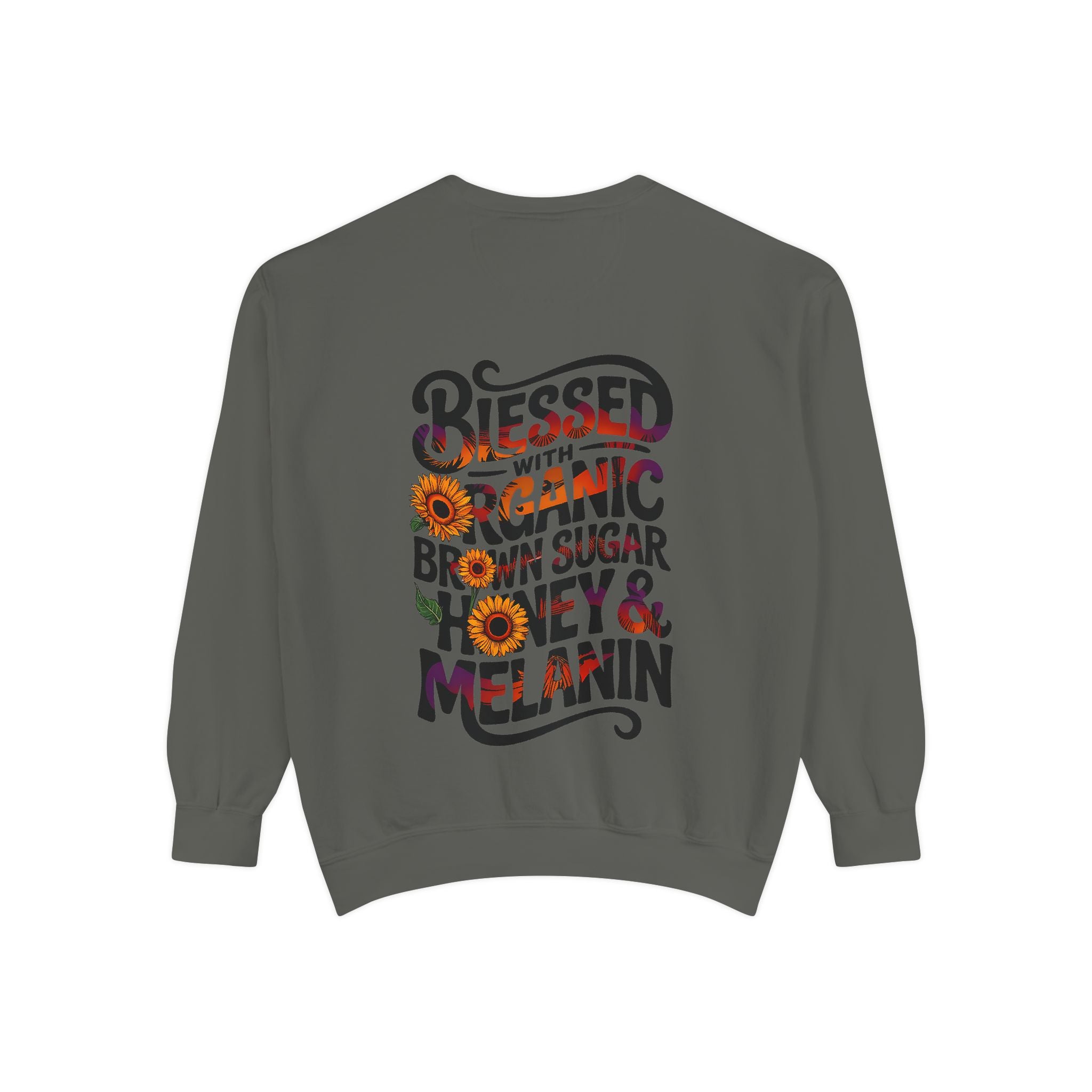 Blessed Organic Honey & Melanin Sweatshirt - Unisex Garment-Dyed Apparel - Angel Body