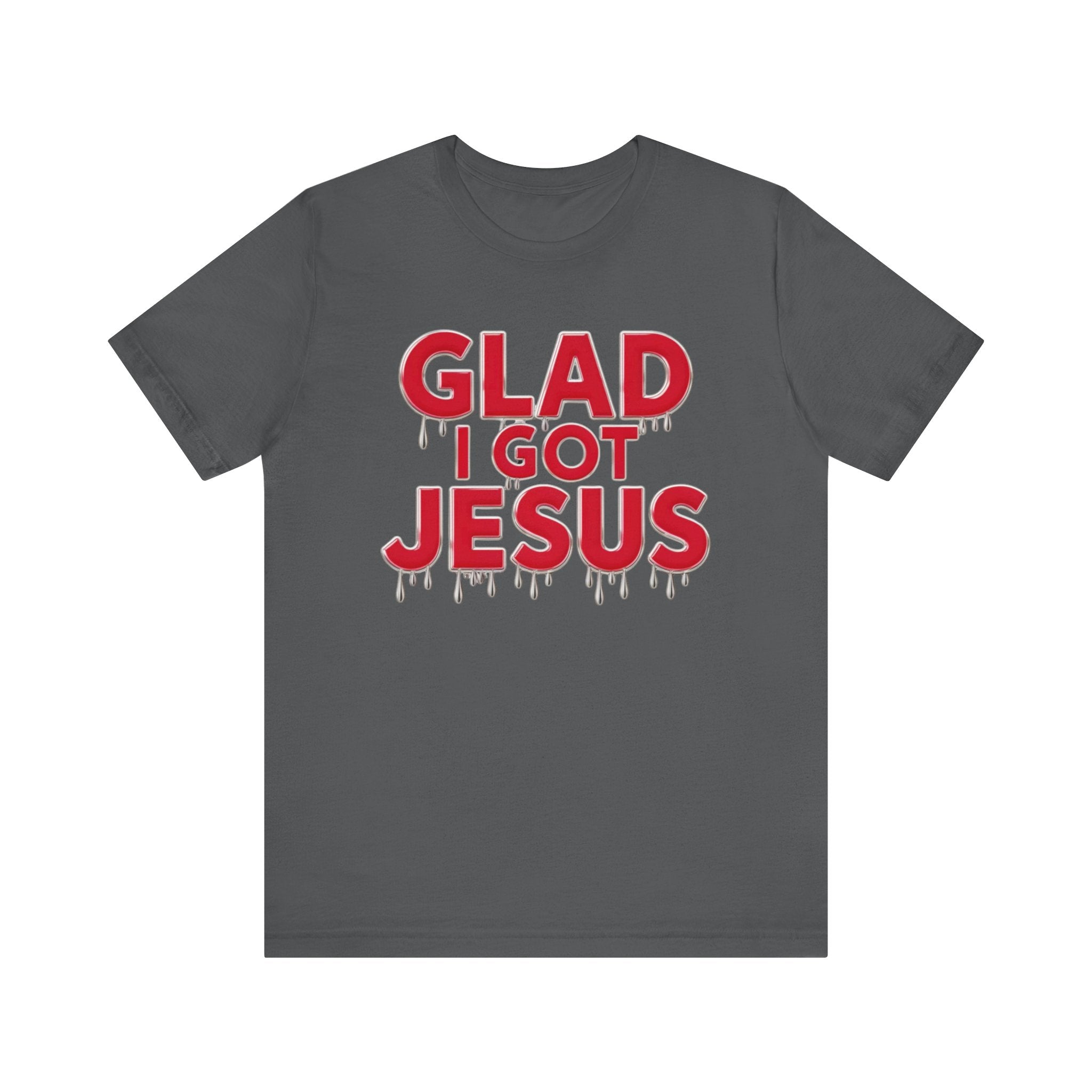 Spiritual Words Unisex Tee: GLAD I GOT JESUS Front and Back Print - Angel Body