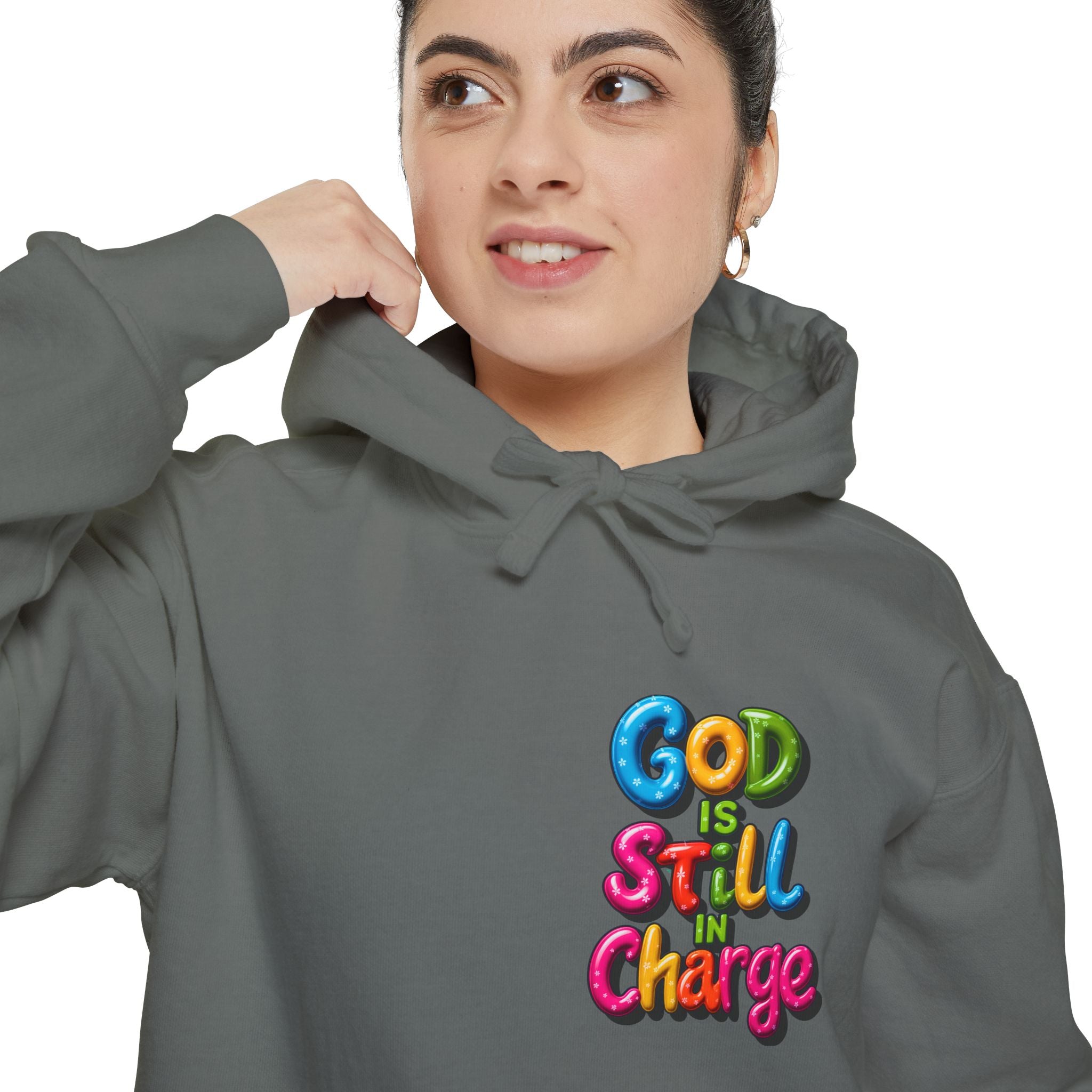 Very Colorful message: GOD IS STILL IN CHARGE Hoodie - Angel Body