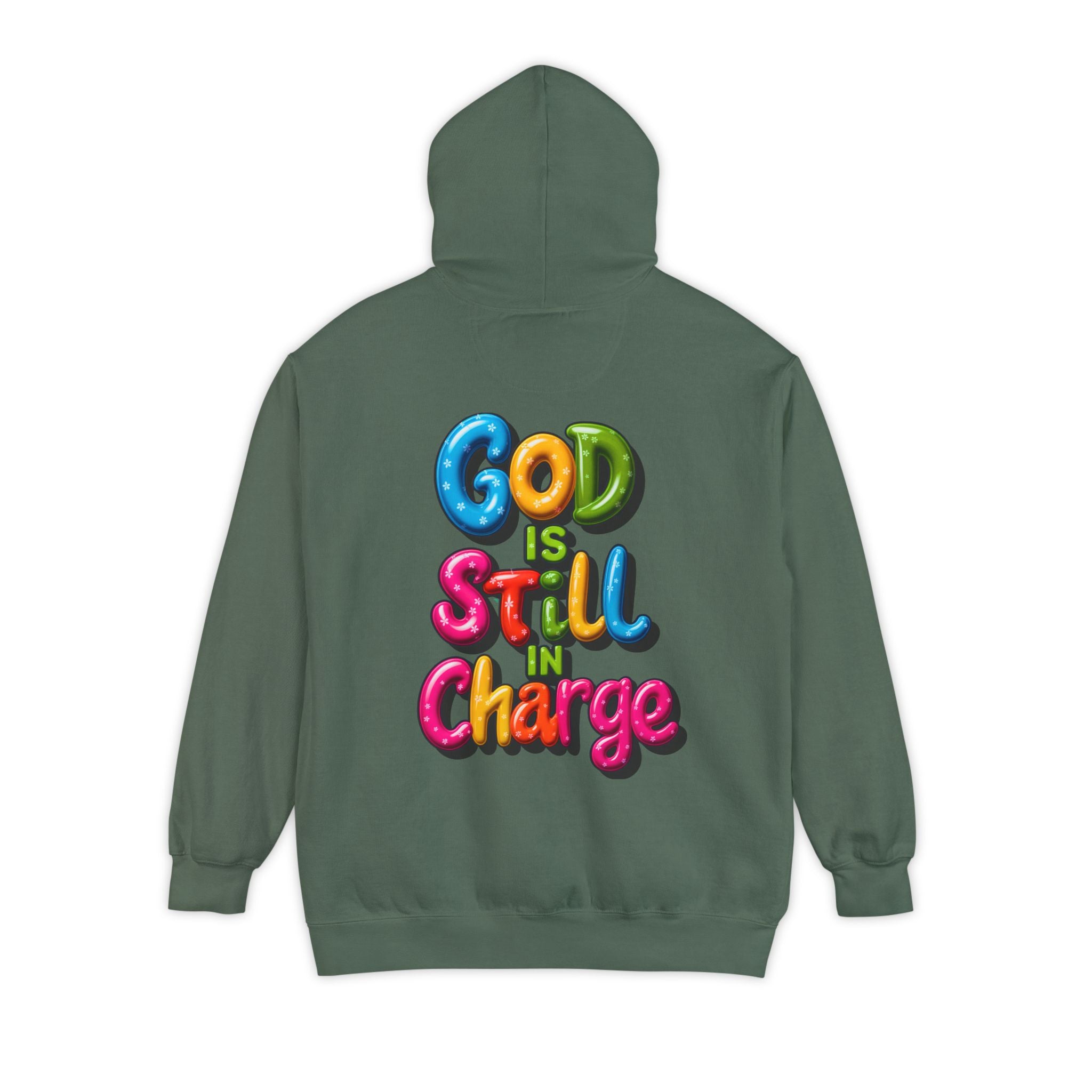 Very Colorful message: GOD IS STILL IN CHARGE Hoodie - Angel Body
