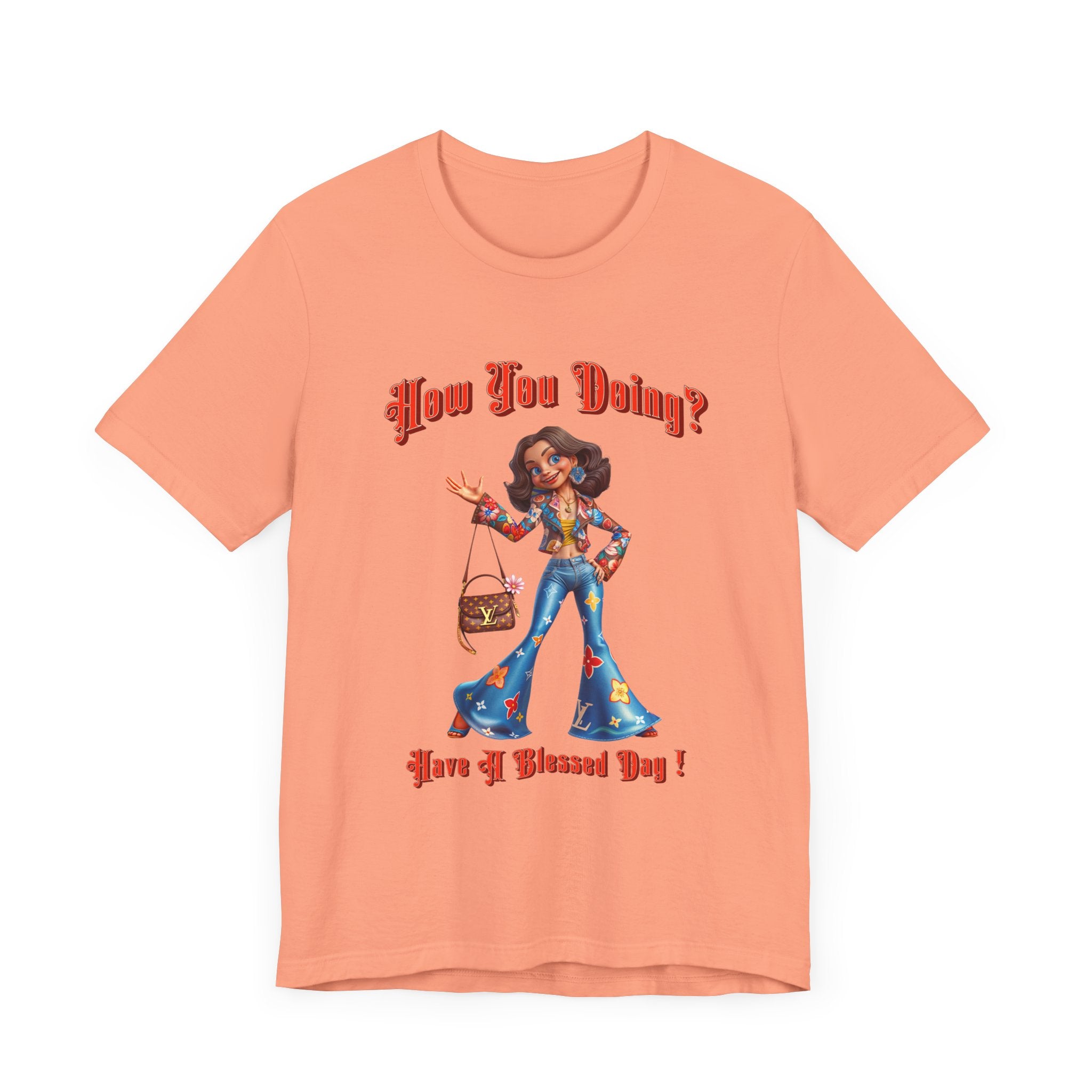How You Doing Unisex Tee - Happy Young Lady Greeting Design - Angel Body