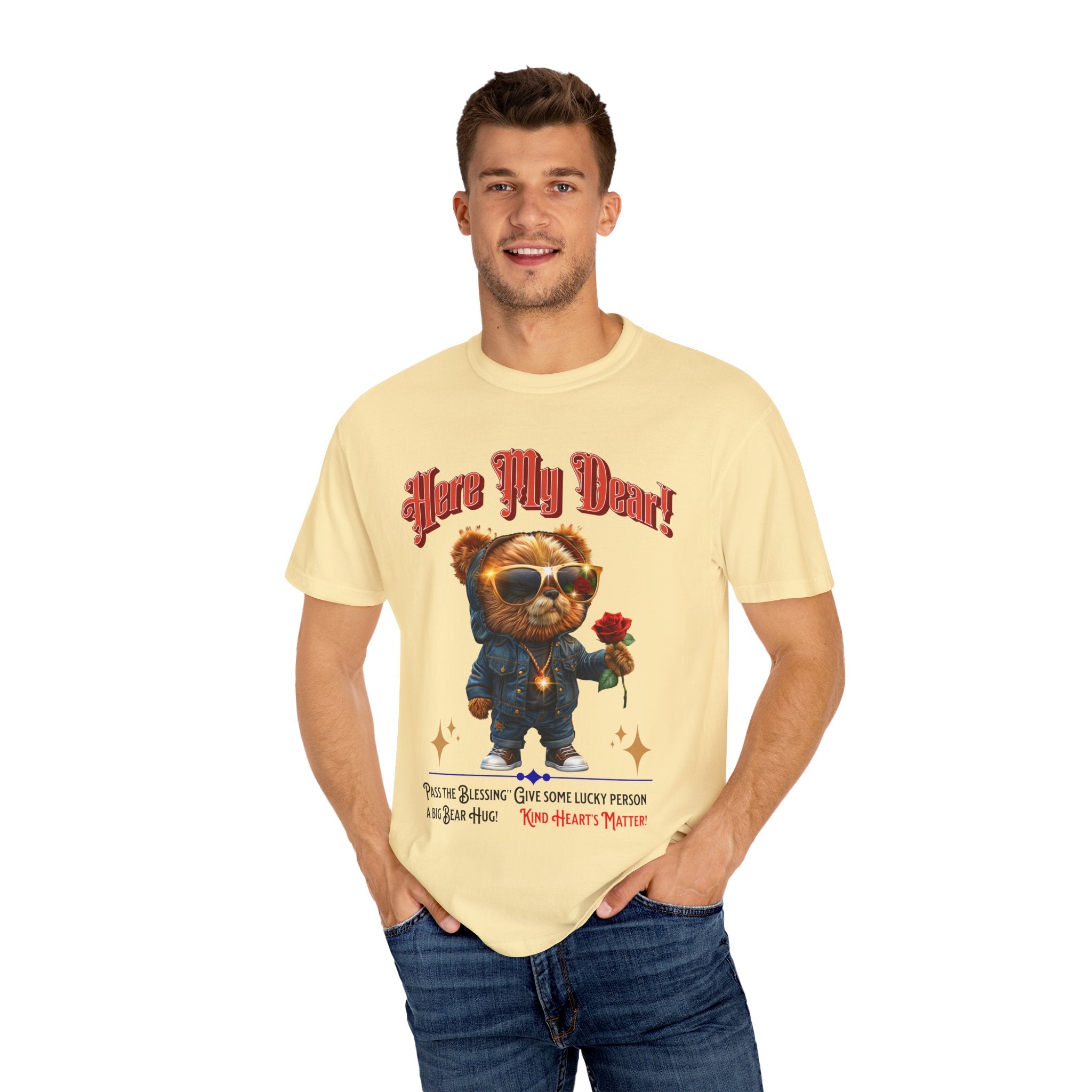 Cute Bear Hug T-Shirt - 'Here My Dear!' Unisex Garment-Dyed Tee for Kind Hearts - Angel Body