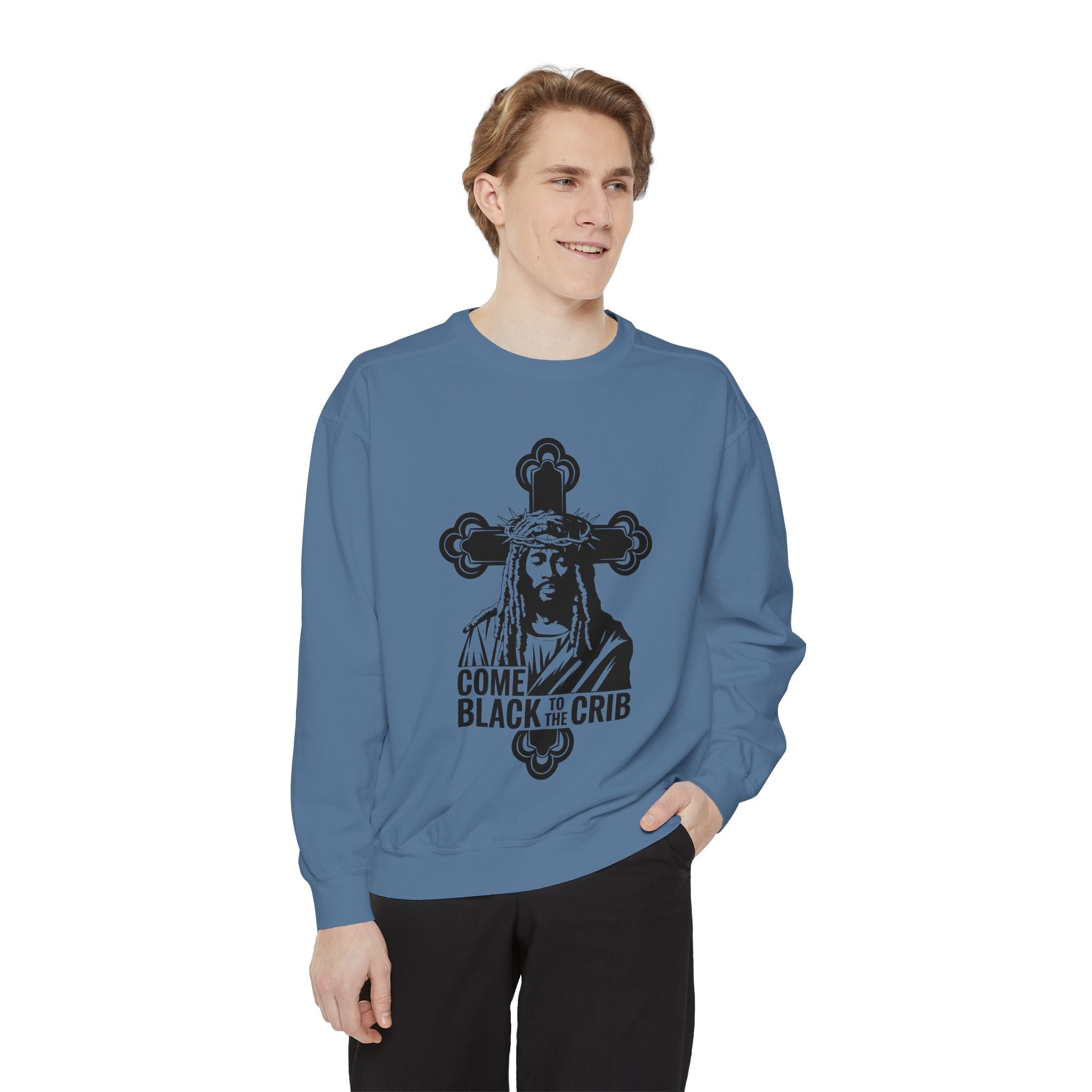 Unisex Garment-Dyed Sweatshirt - 'Come Black to the Crib' Design - Angel Body